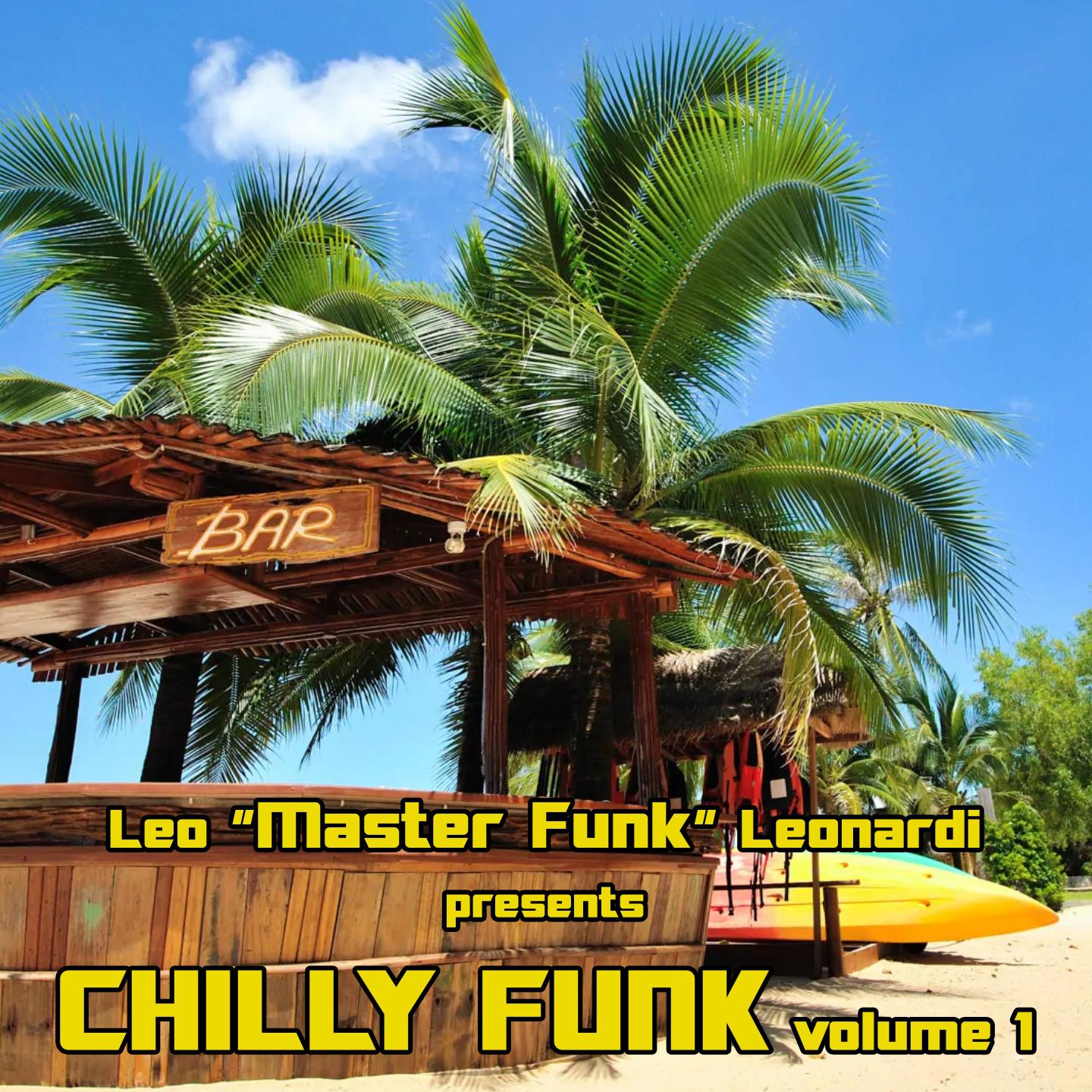 Leo "Master Funk" Leonardi Presents Chilly Funk Volume 1