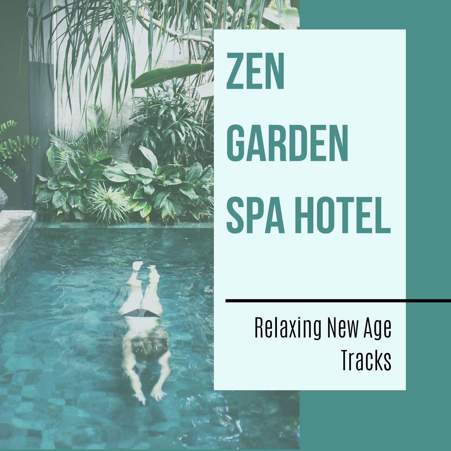 Zen Garden Spa Hotel - Relaxing New Age Tracks