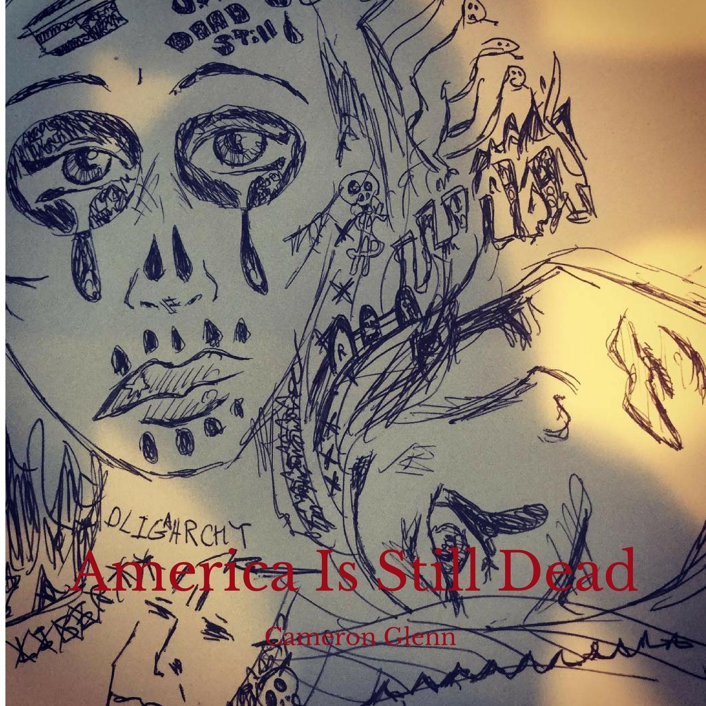 America Is Still Dead