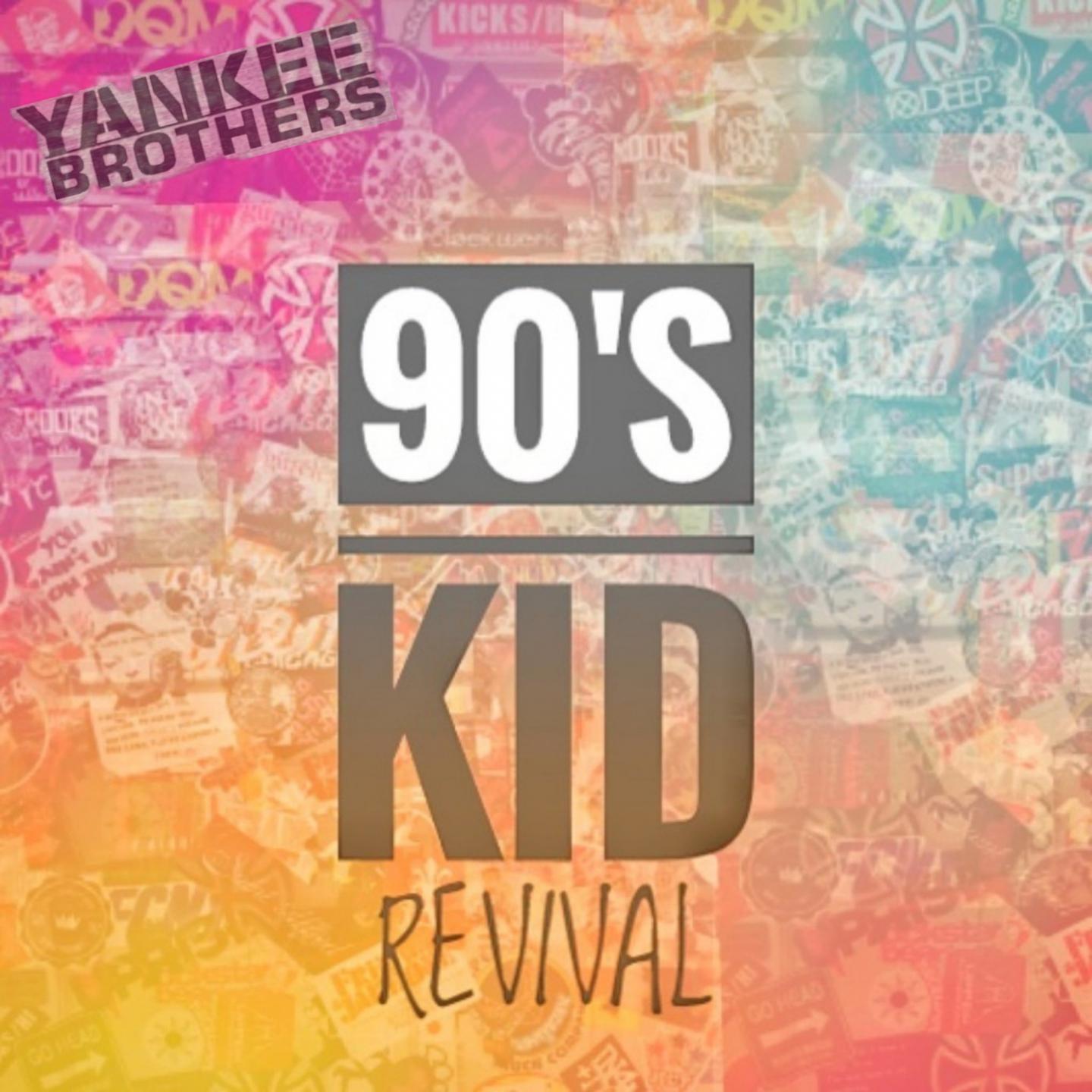 90'S Kid Revival