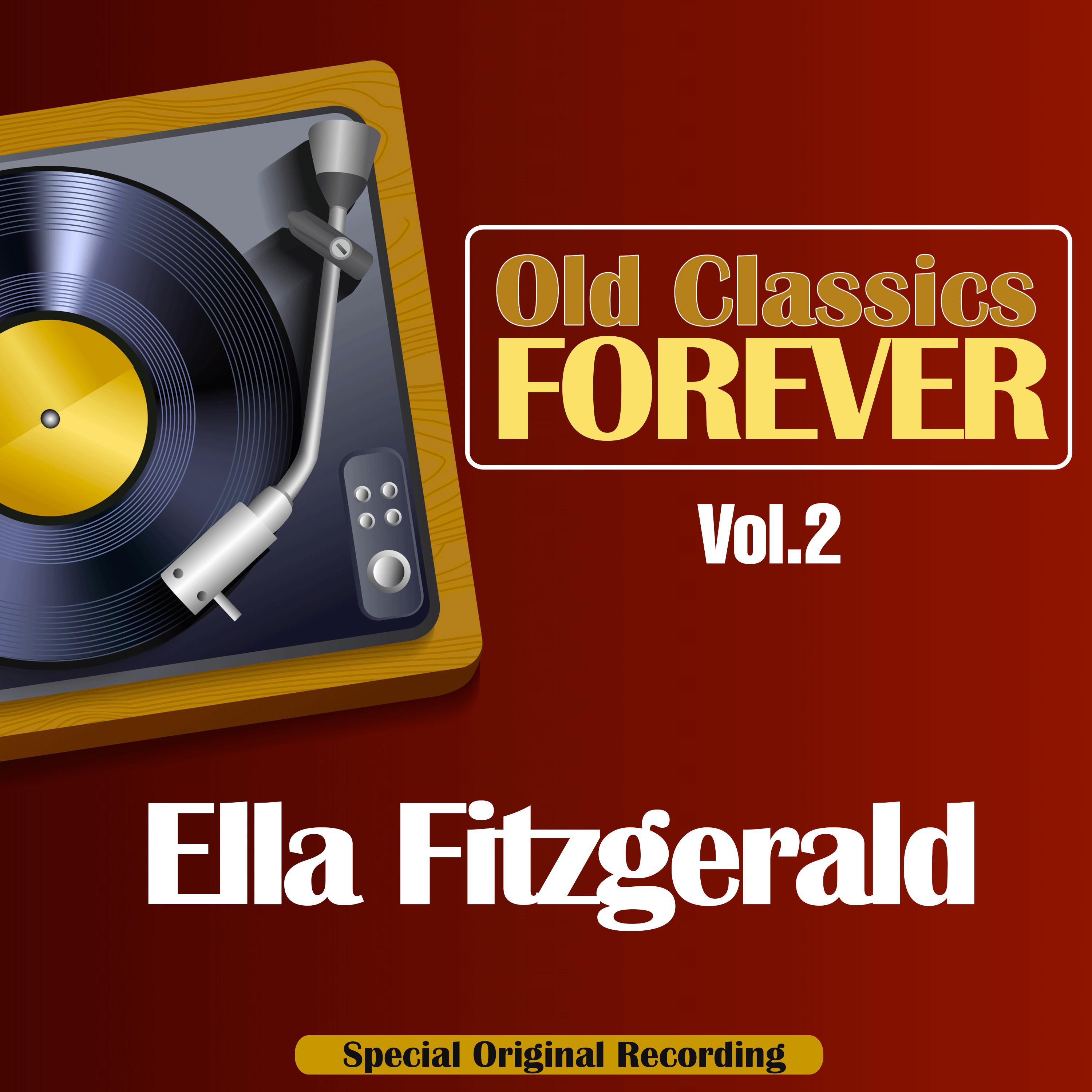 Old Classics Forever, Vol. 2 (Special Original Recording)