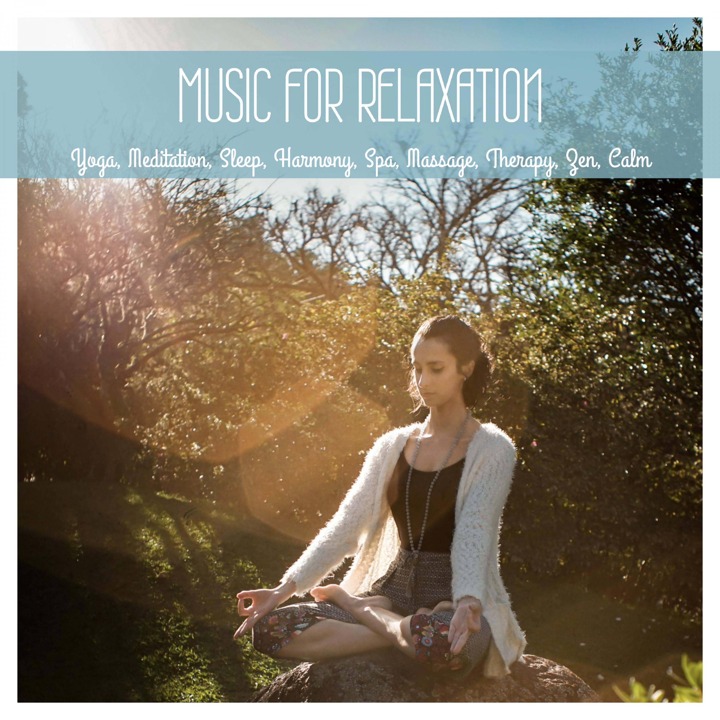 Music for Relaxation, Yoga, Meditation, Sleep, Harmony, Spa, Massage, Therapy, Zen, Calm