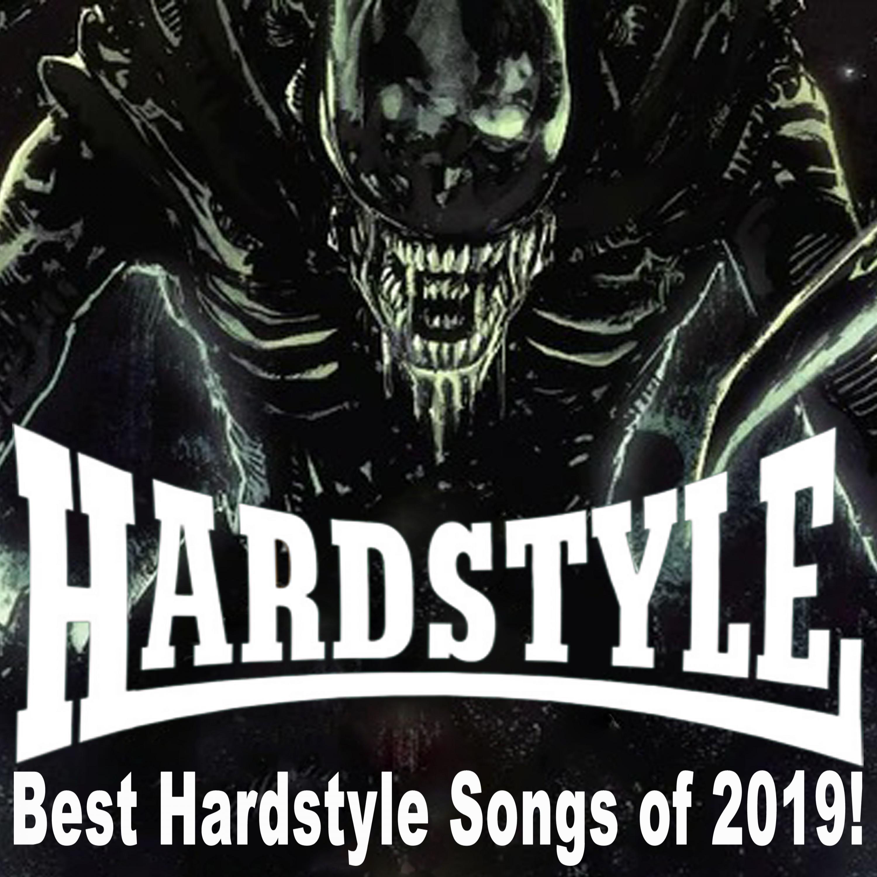 Best Hardstyle Songs of 2019! (Only the Best and Most Rated Hardstyle)