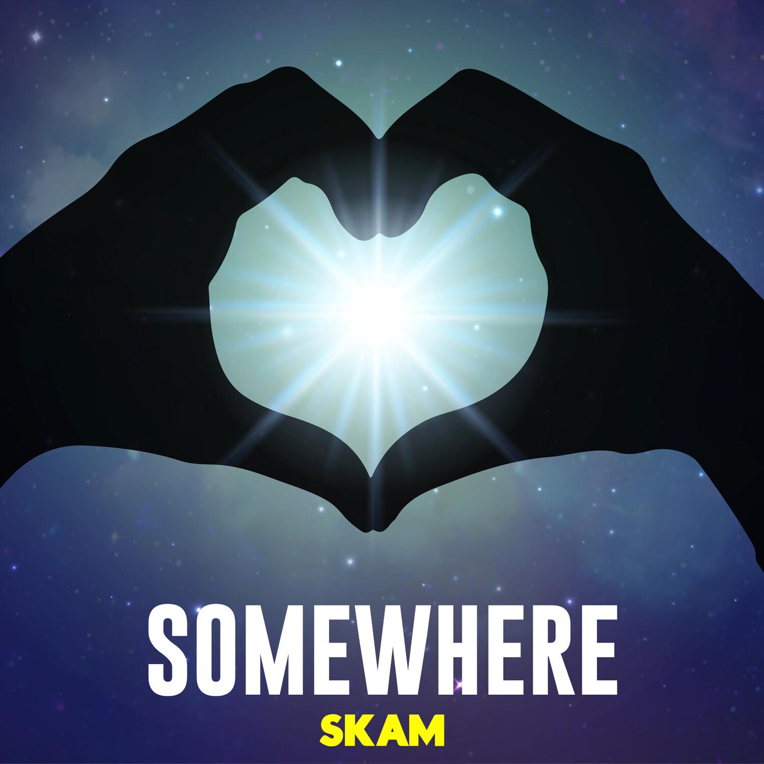 Somewhere - Skam
