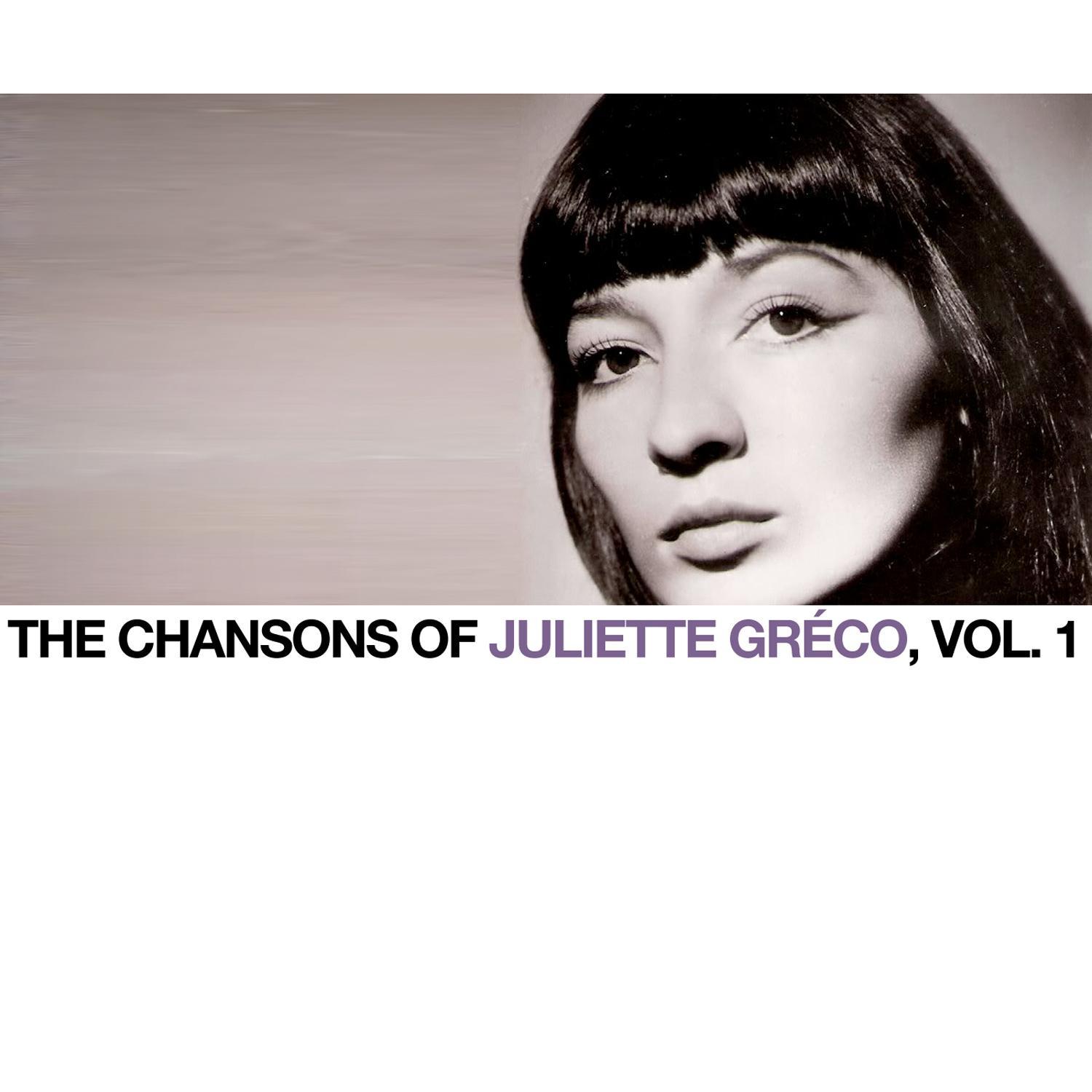 The Chansons Of Juliette Gre co, Vol. 1