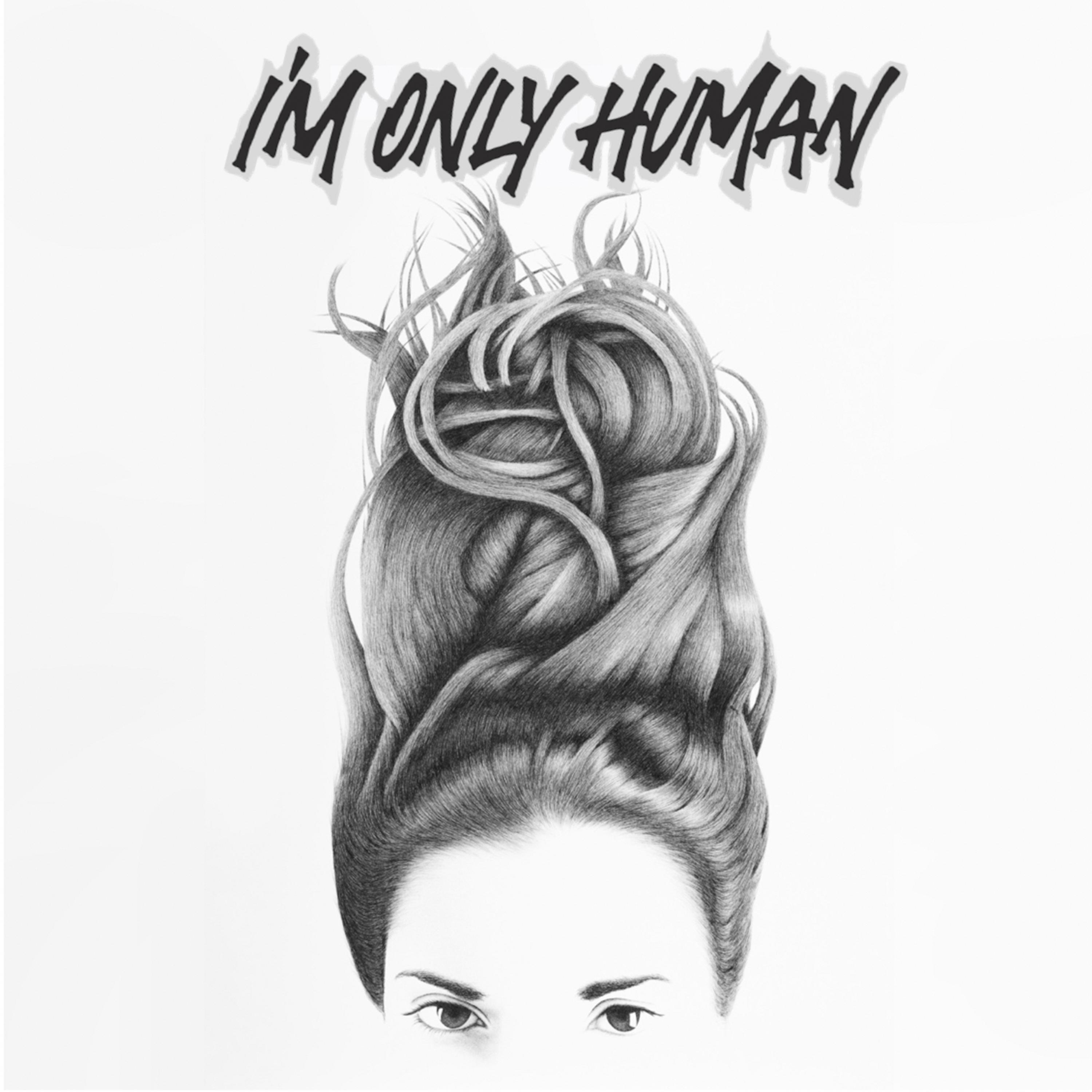 I'm Only Human