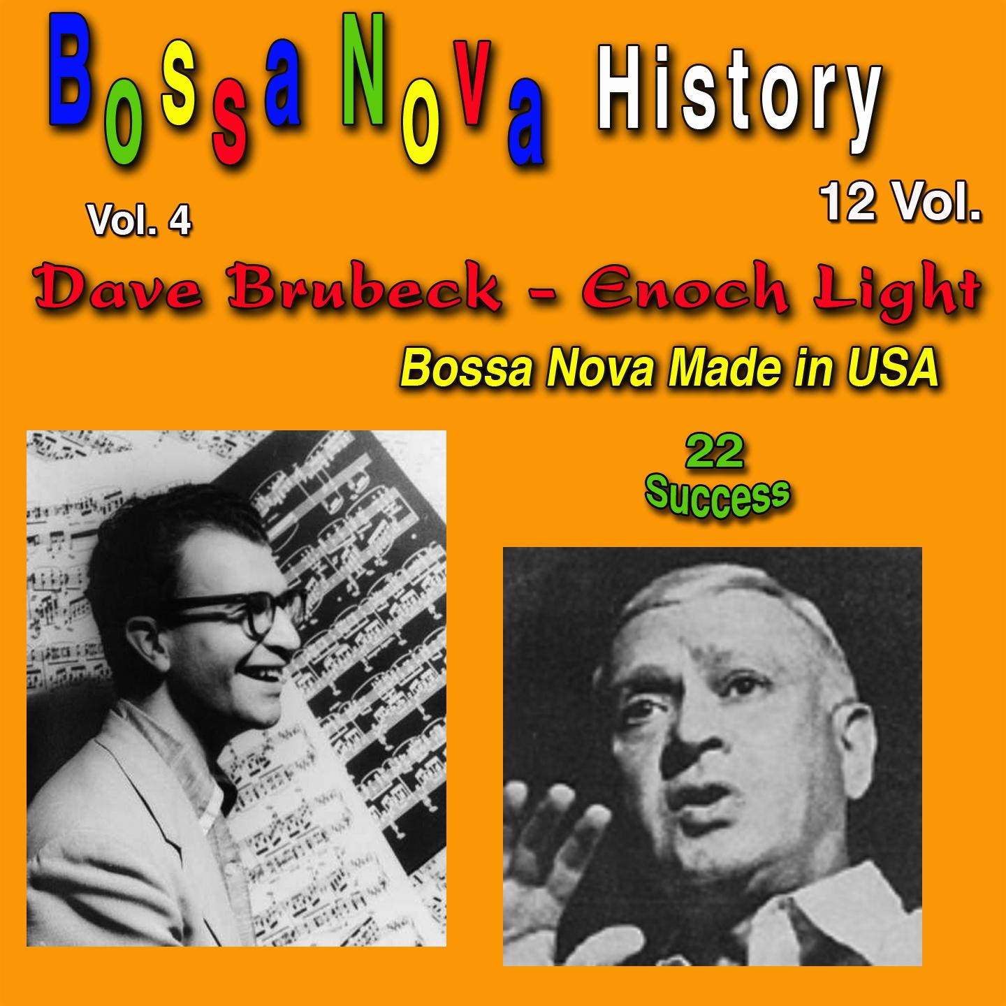 Bossa Nova History, Vol. 4 (Bossa Nova Made in USA) (22 Success)