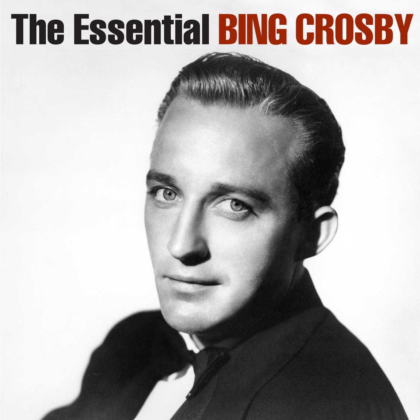 The Essential Bing Crosby