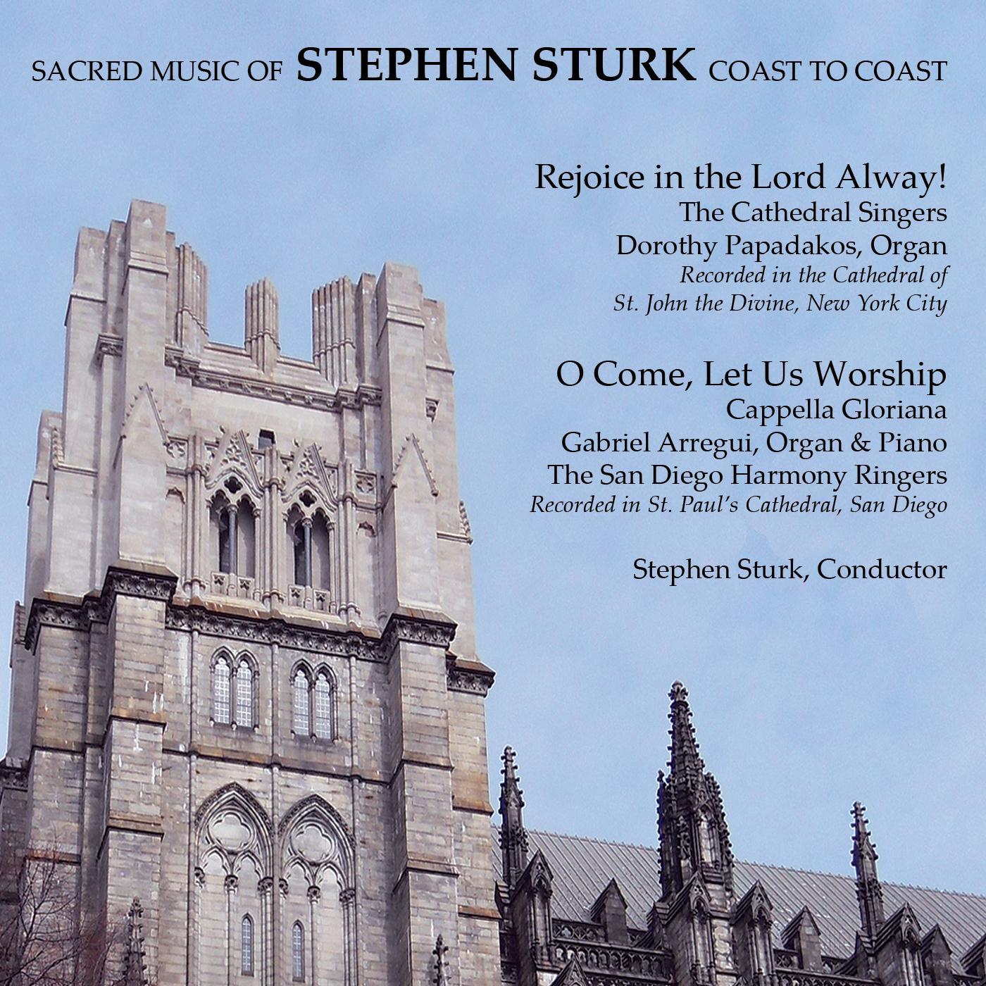 Sacred Music of Stephen Sturk: Coast to Coast