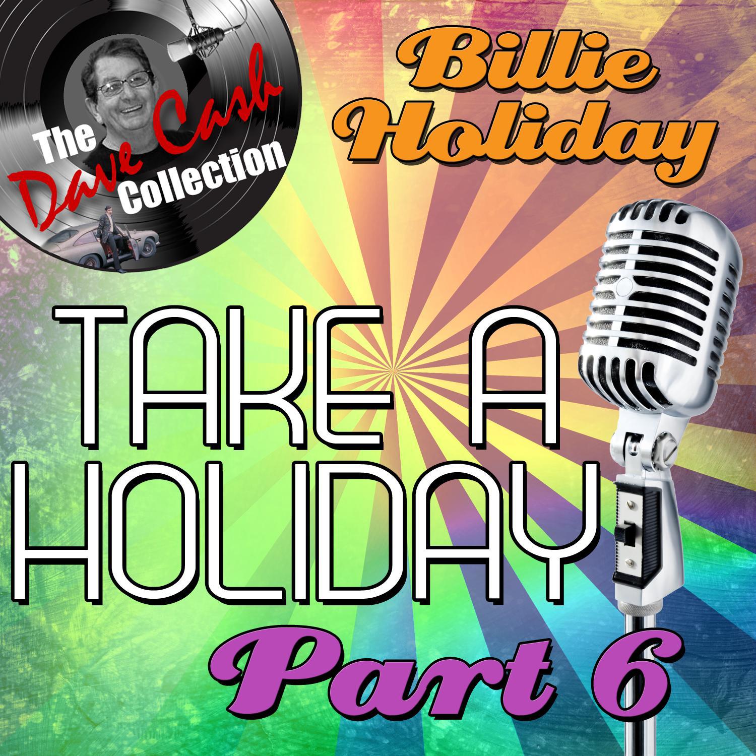 Take A Holiday Part 6 - [The Dave Cash Collection]