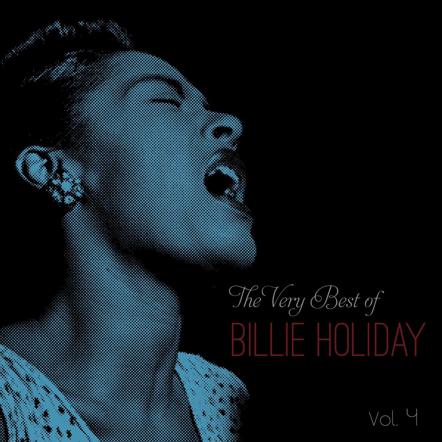 The Very Best of Billie Holiday, Vol. 4