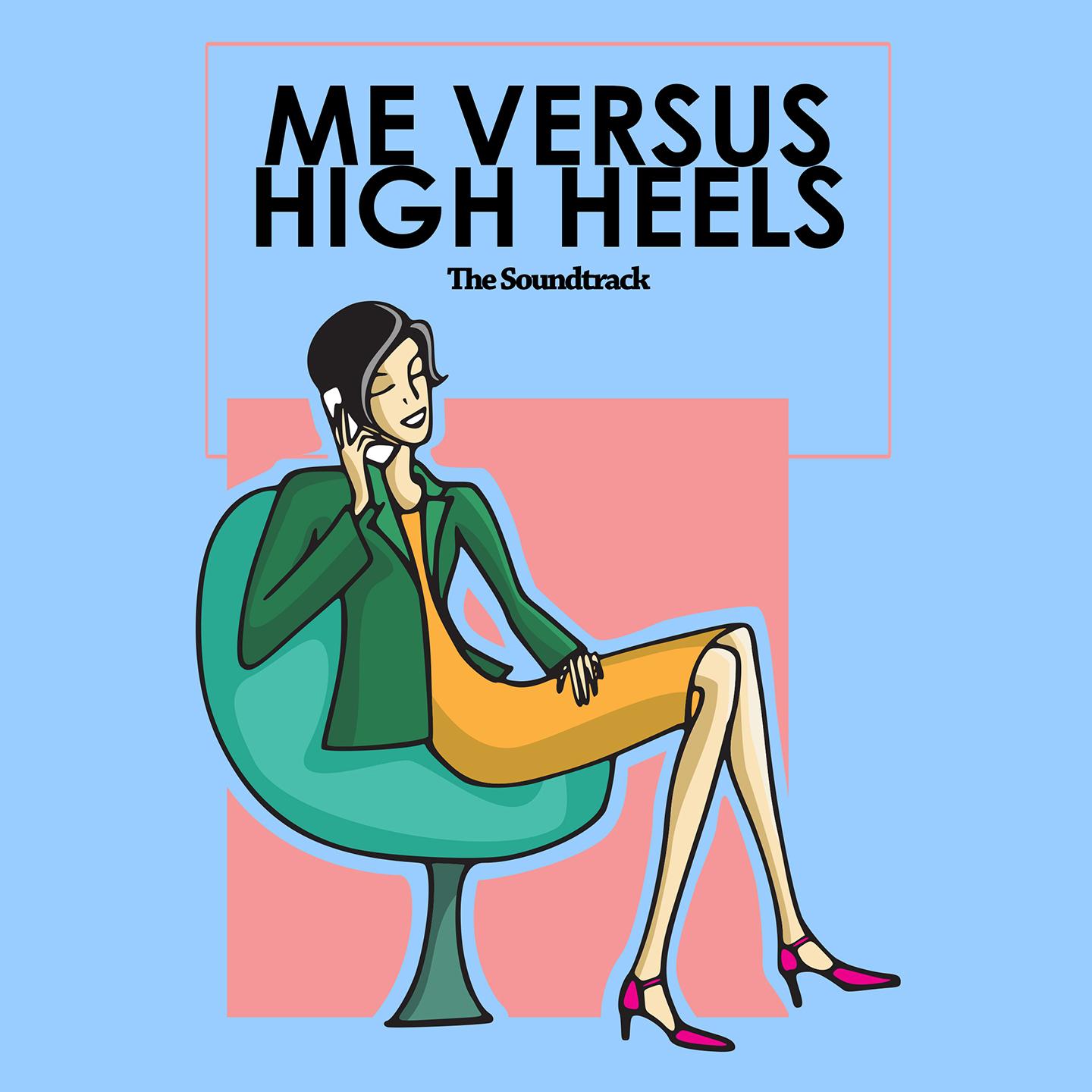 Me Versus High Heels