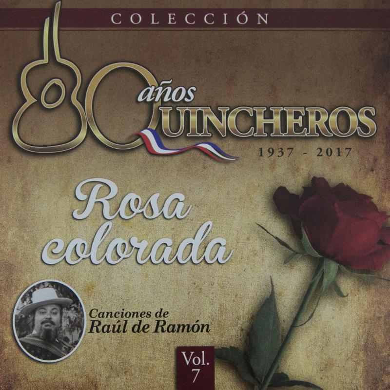 80 A os Quincheros  Rosa Colorada Remastered