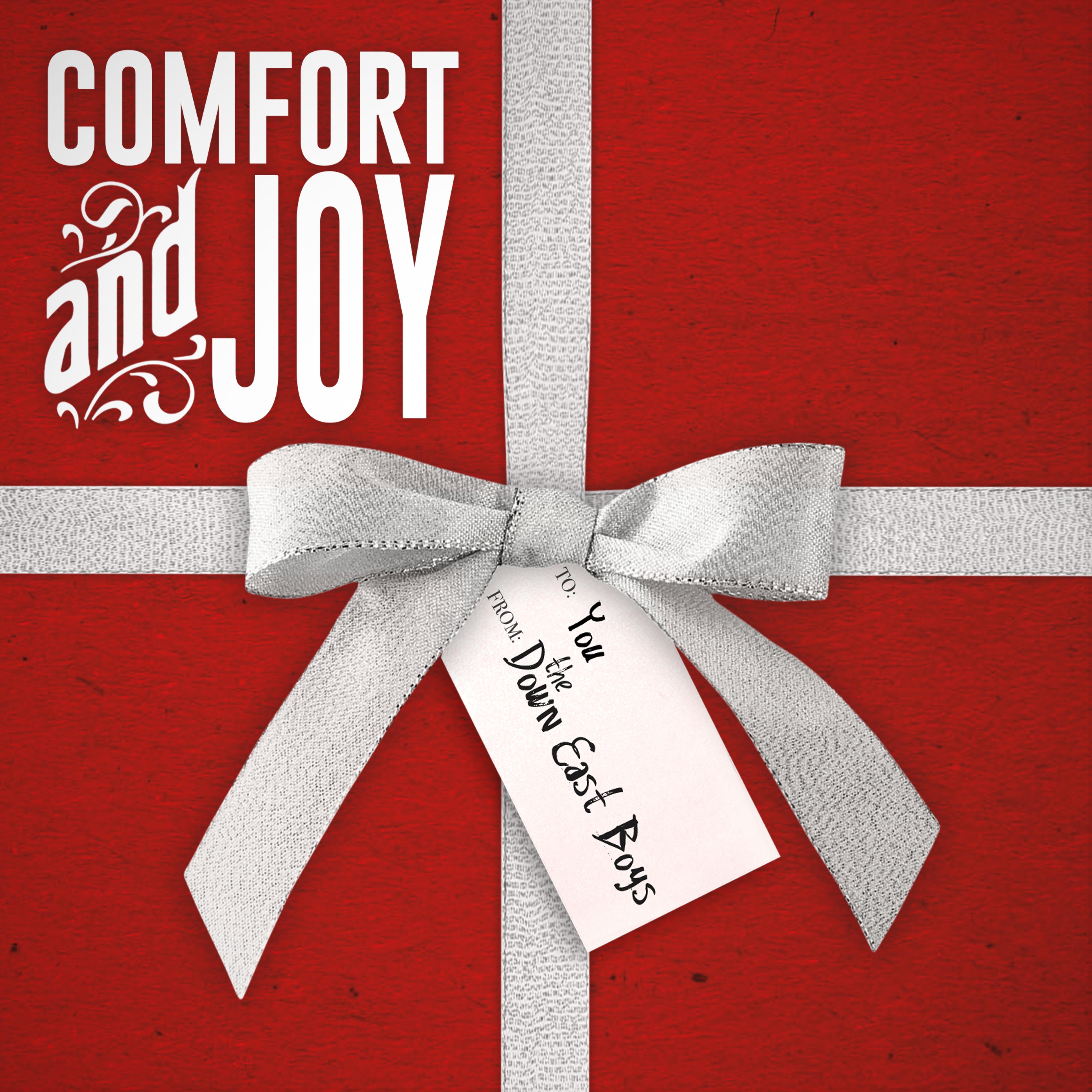 Comfort and Joy