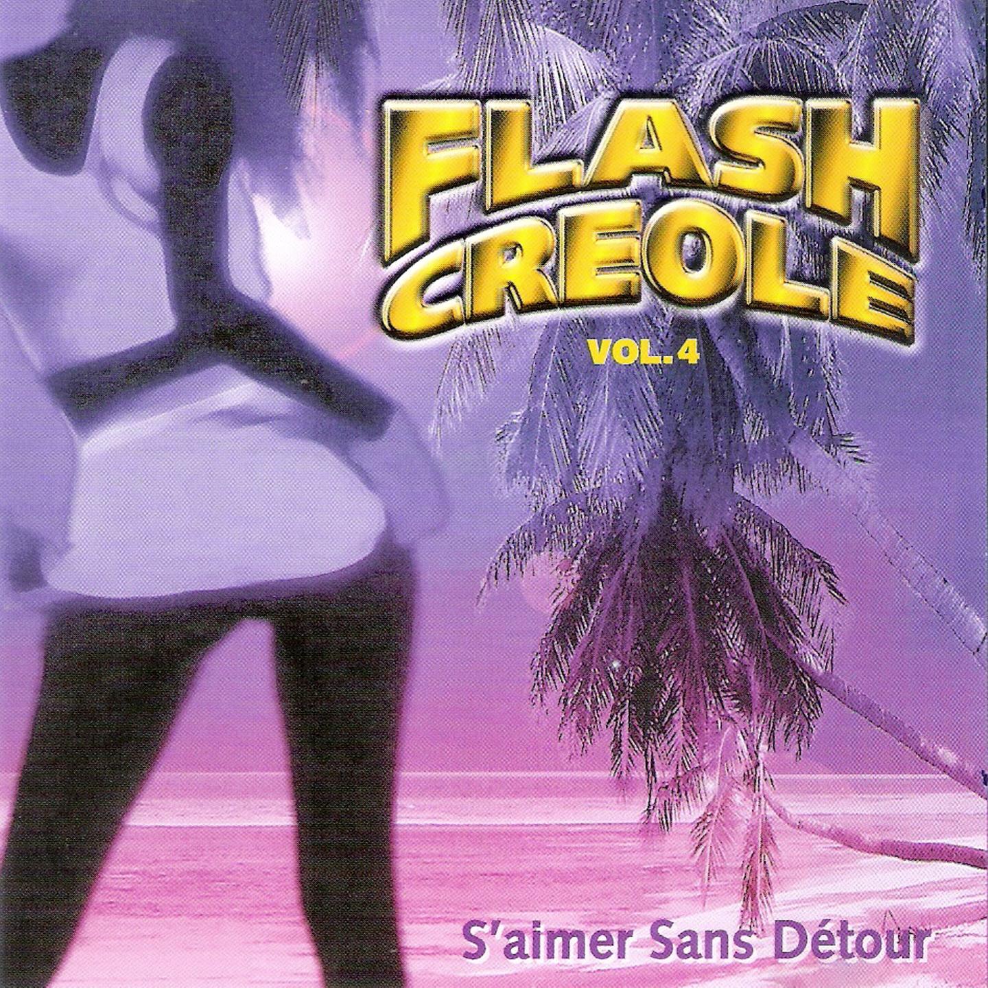Flash creole, vol. 4 S' aimer sans de tour