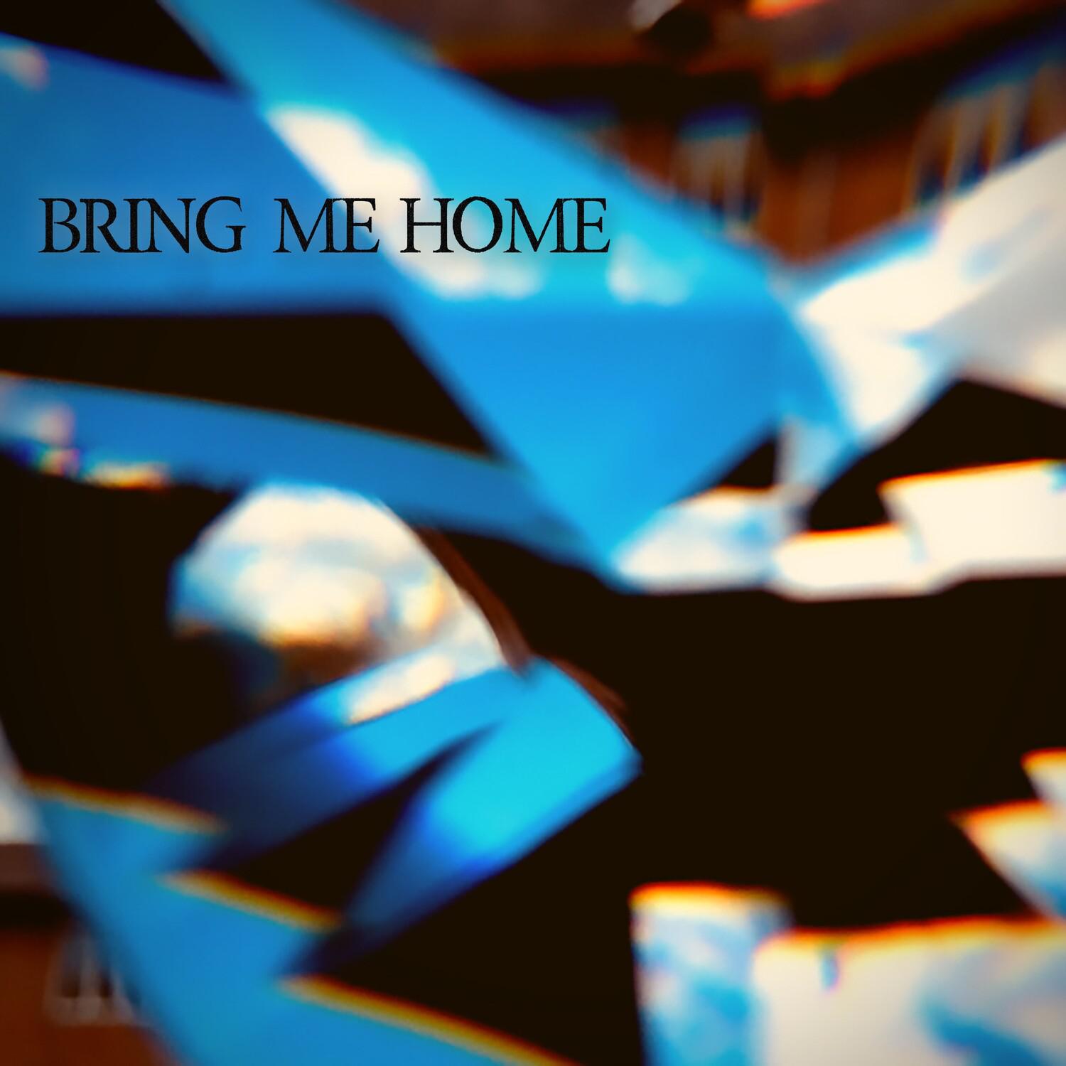 Bring Me Home