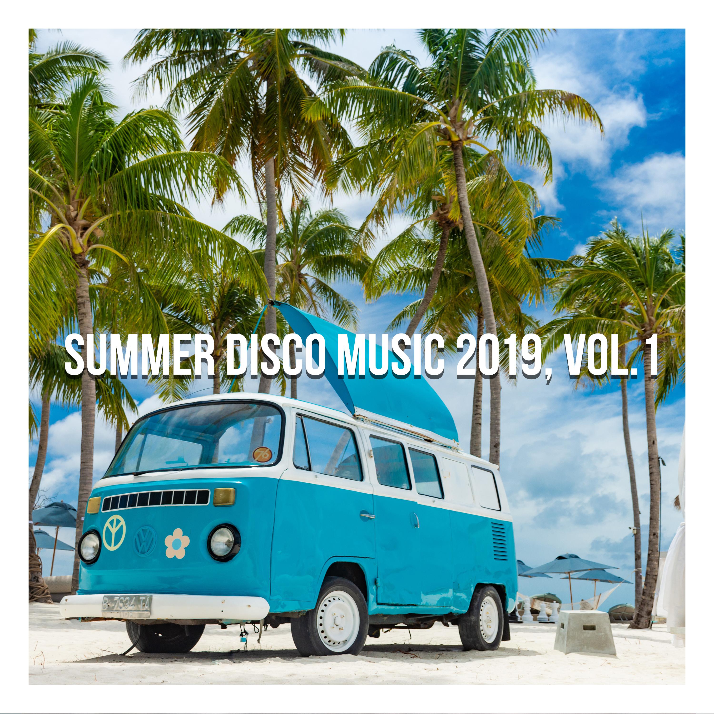 Summer Disco Music 2019, Vol. 1