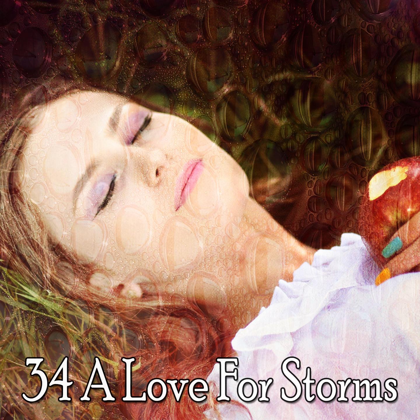 34 A Love for Storms