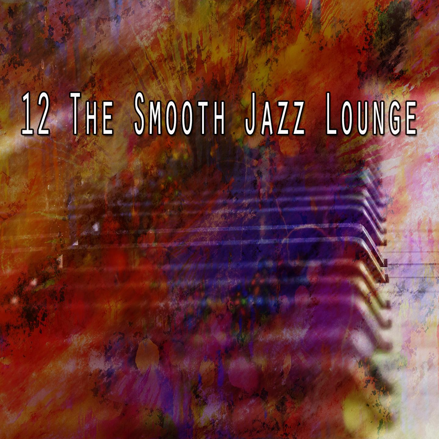 12 The Smooth Jazz Lounge