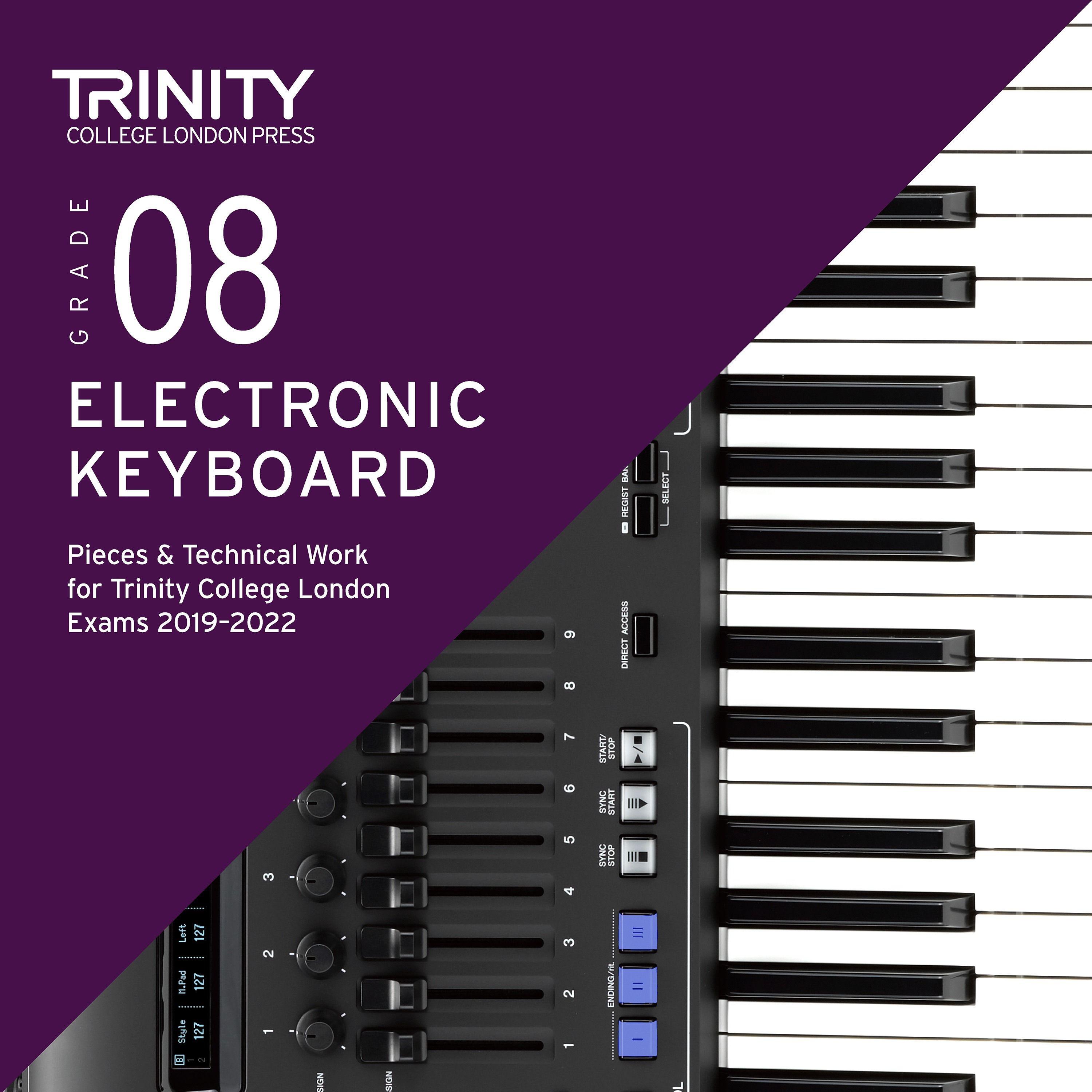 Grade 8 Electronic Keyboard Pieces & Technical Work for Trinity College London Exams 2019-2022