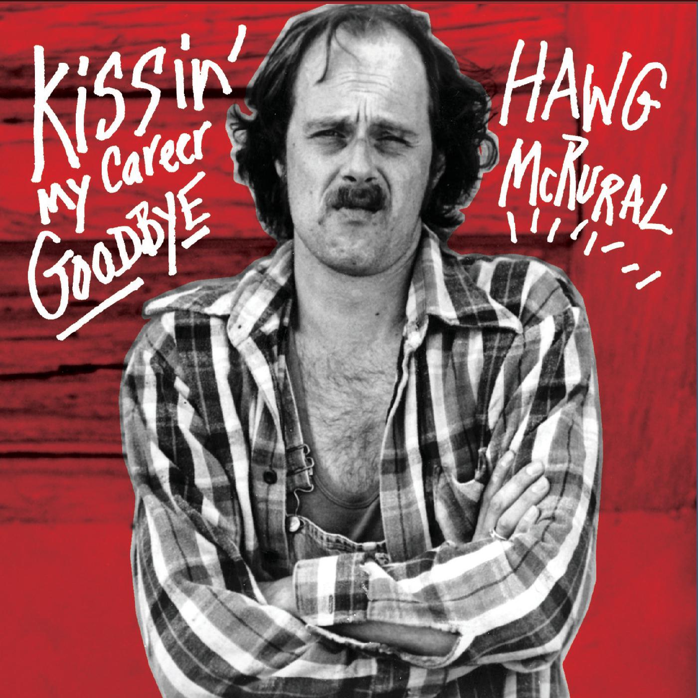 Kissin' My Career Goodbye