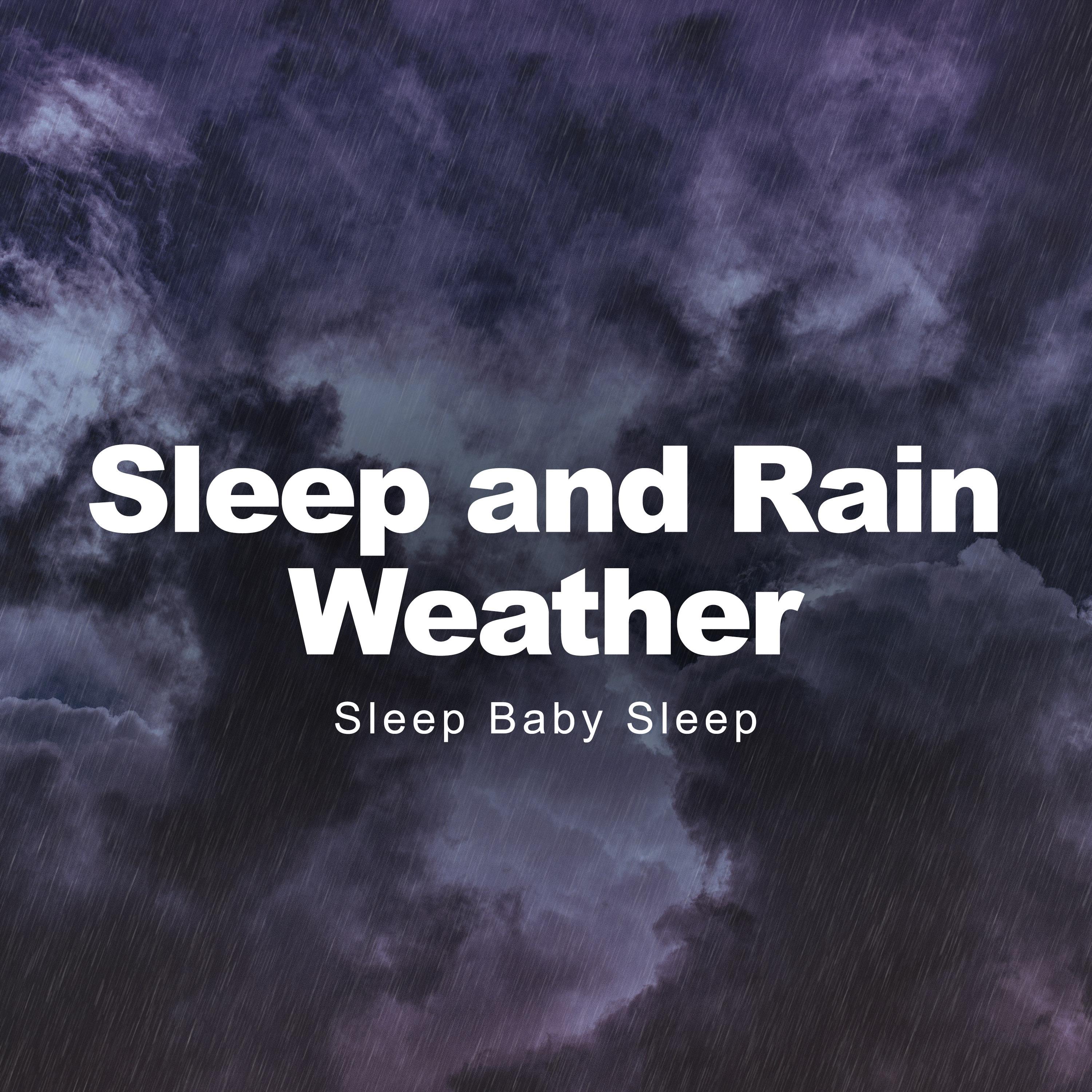Sleep and Rain Weather