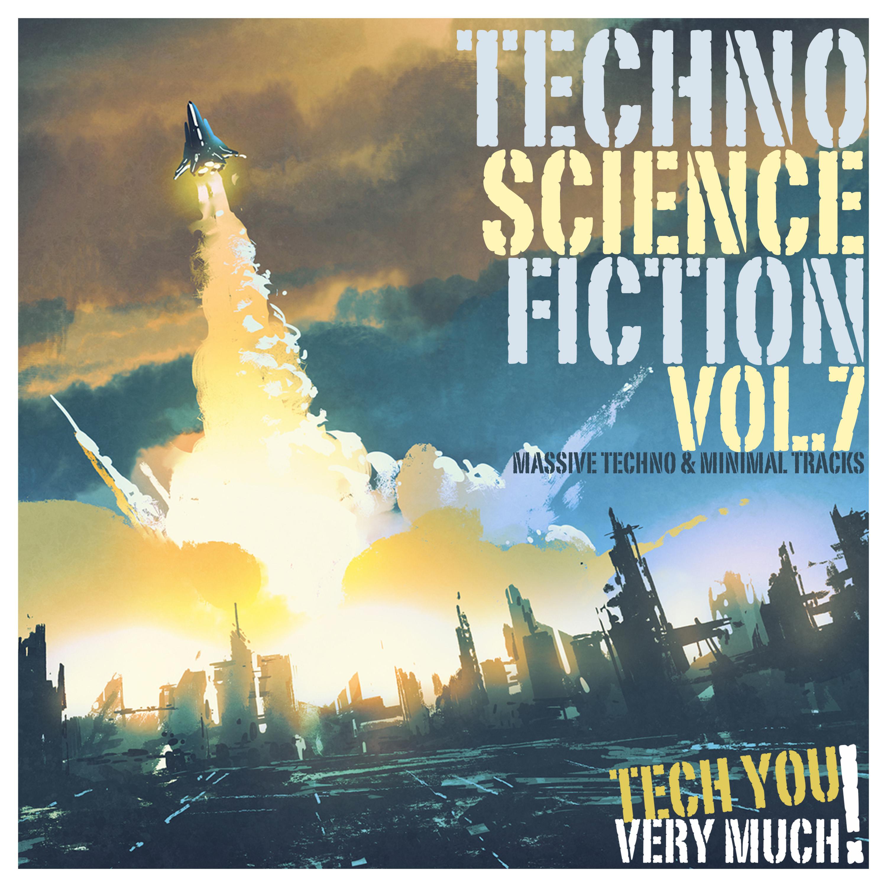 Techno Science Fiction, Vol. 7 (Massive Techno & Minimal Tracks)
