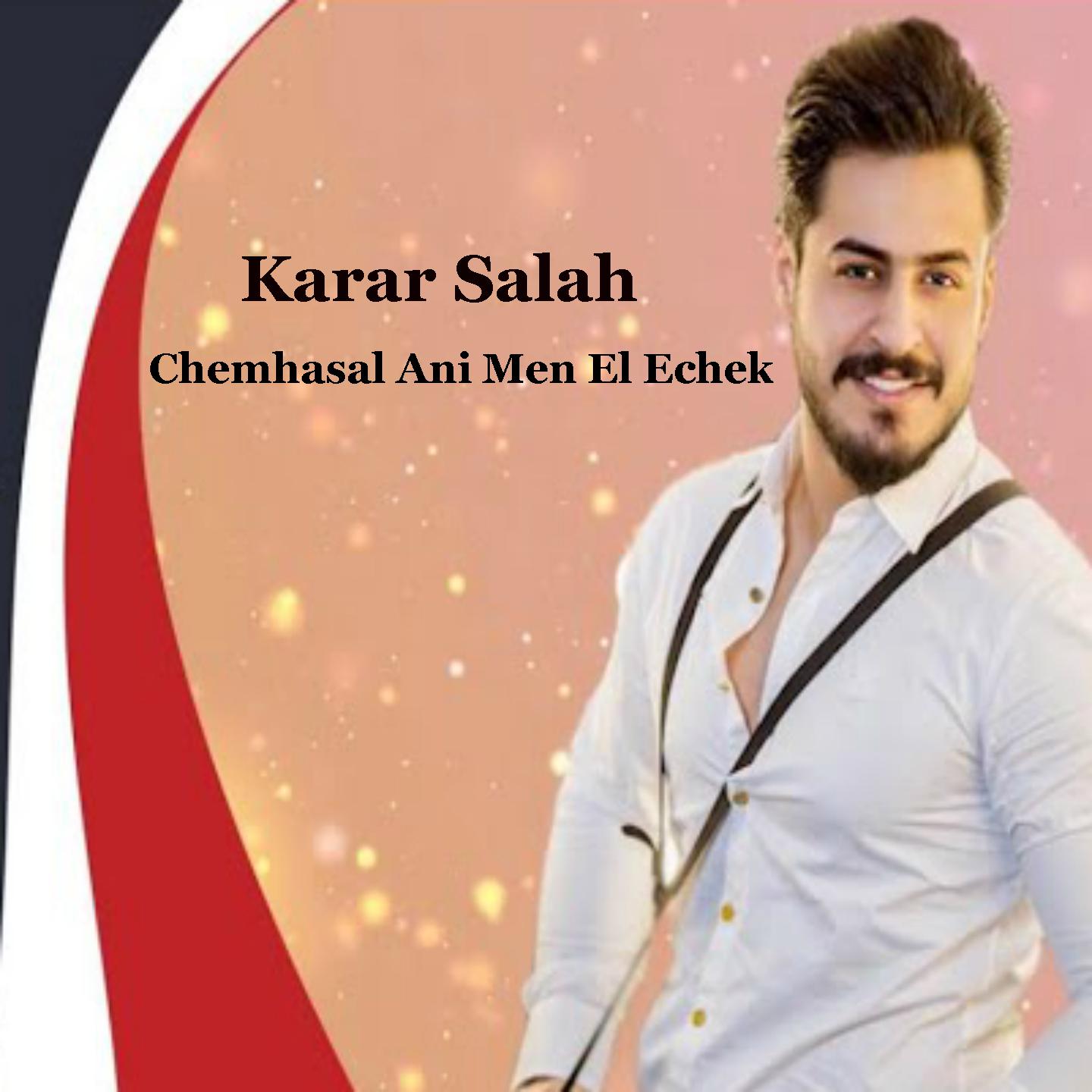 Chemhasal Ani Men El Echek