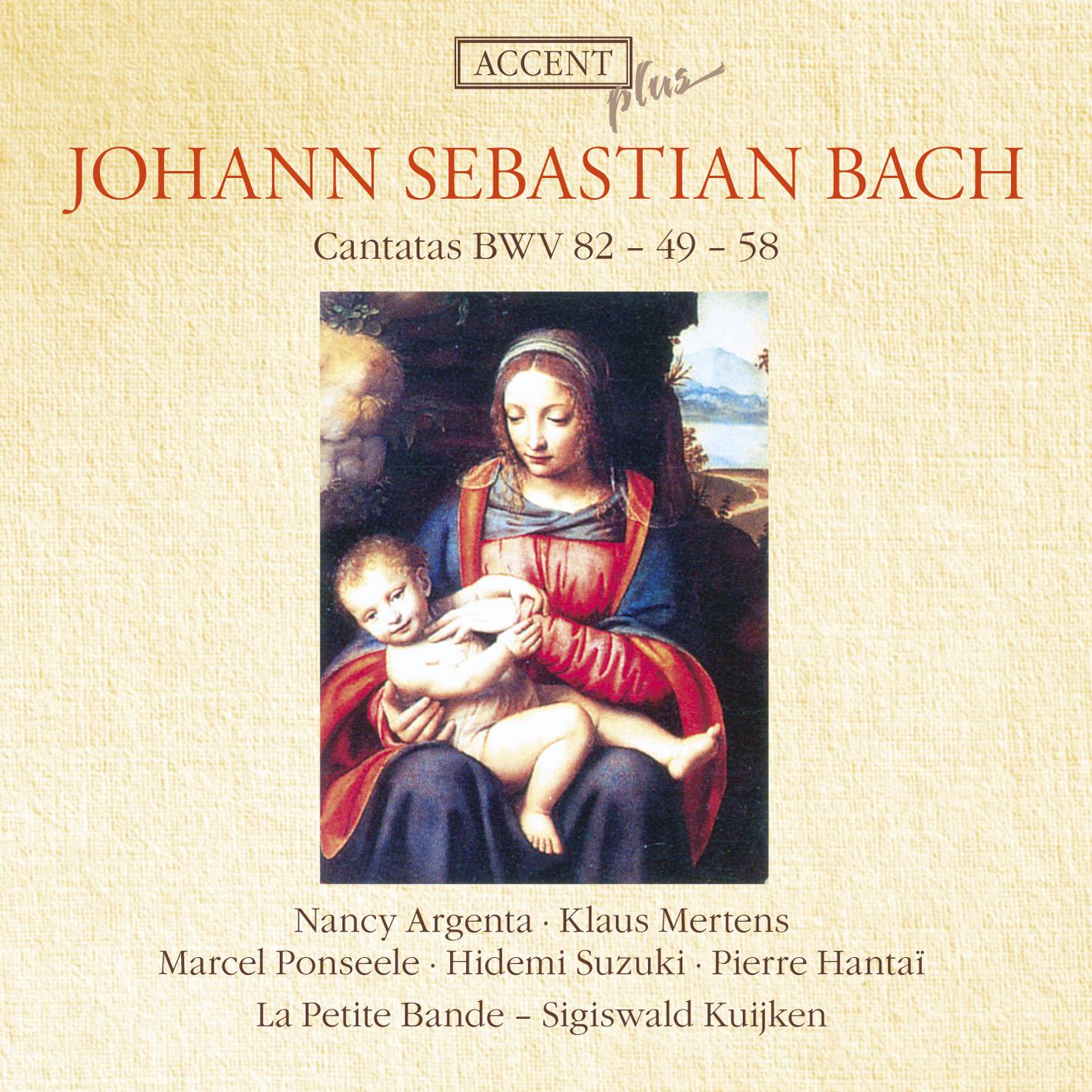 Bach, J.S.: Cantatas, Bwv 49, 58, 82
