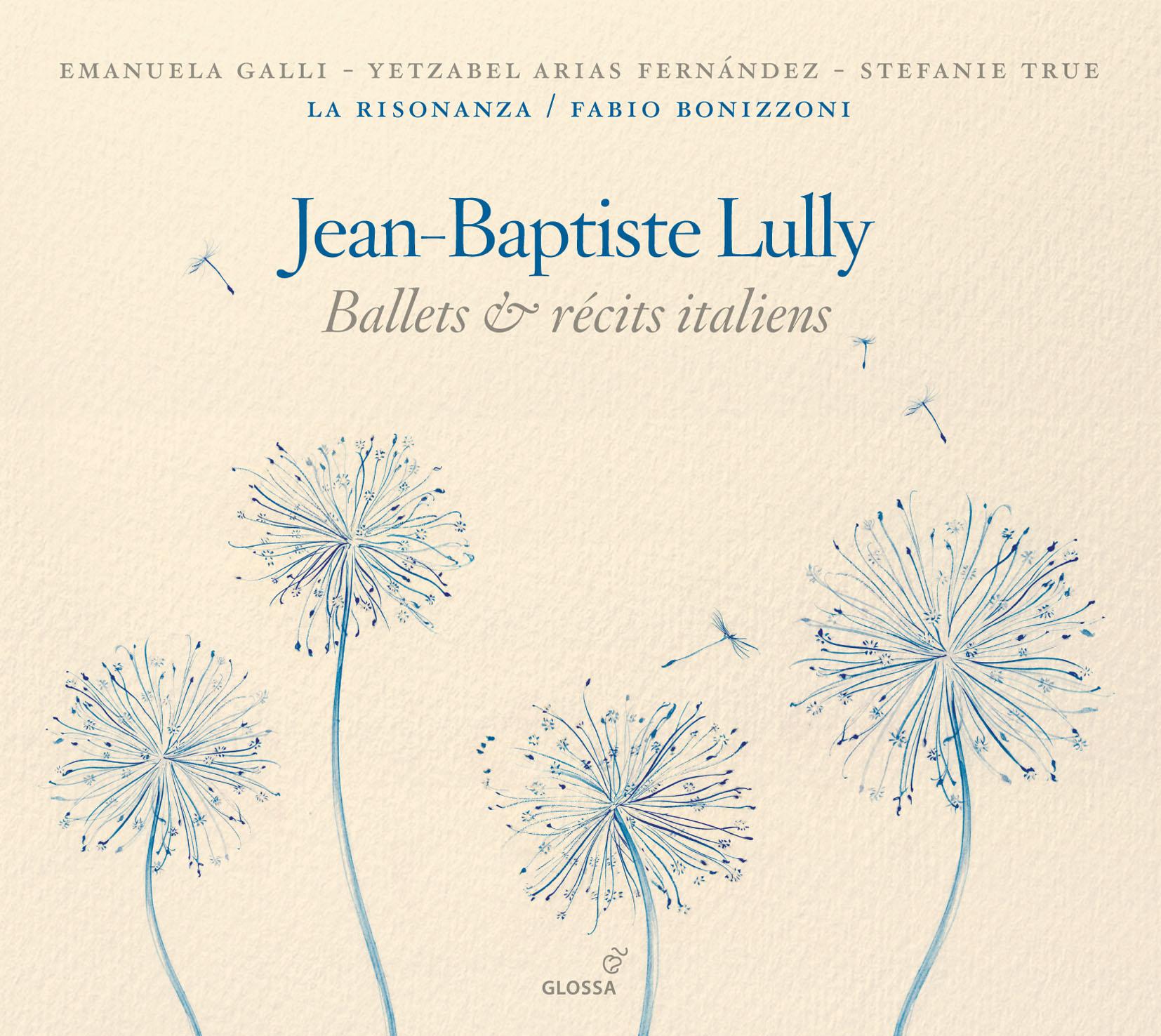 Lully: Ballets & recits italiens