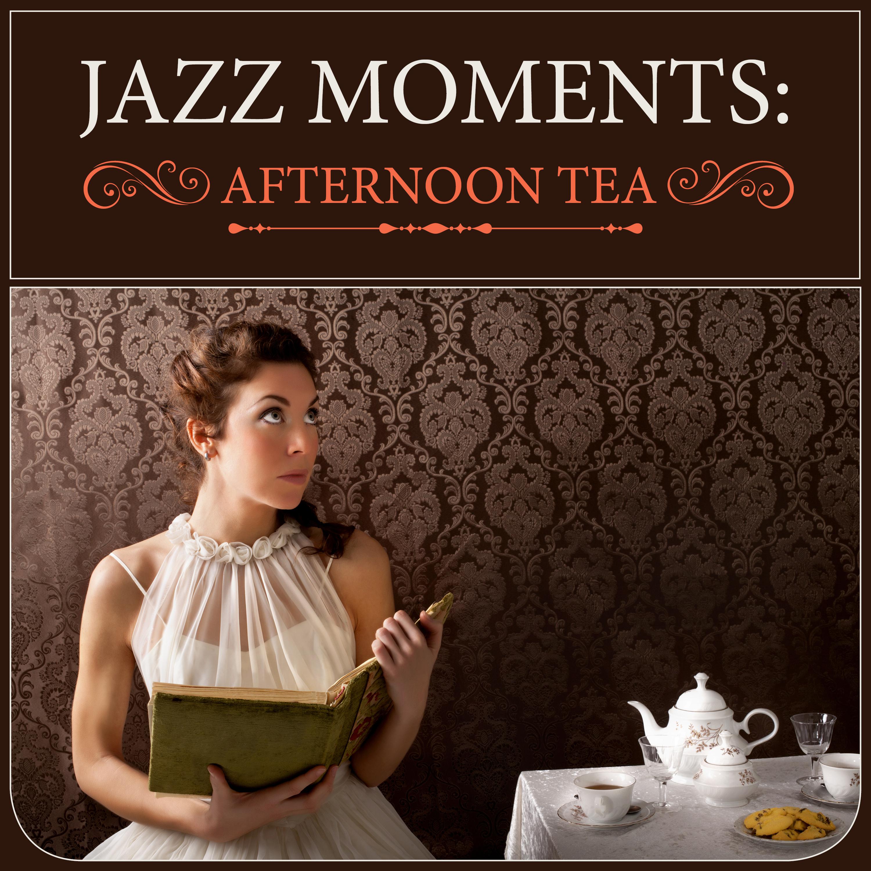 Jazz Moments: Afternoon Tea