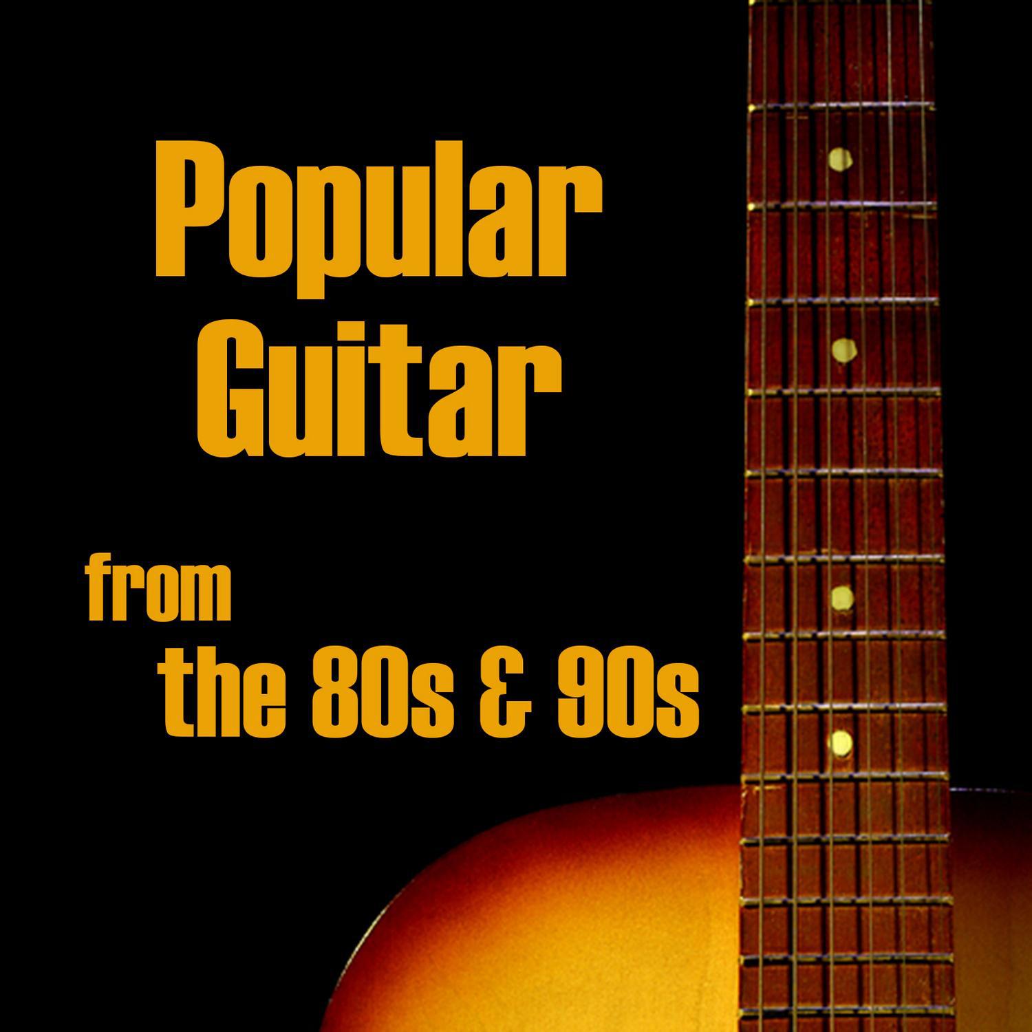 Popular Guitar from the 80s and 90s