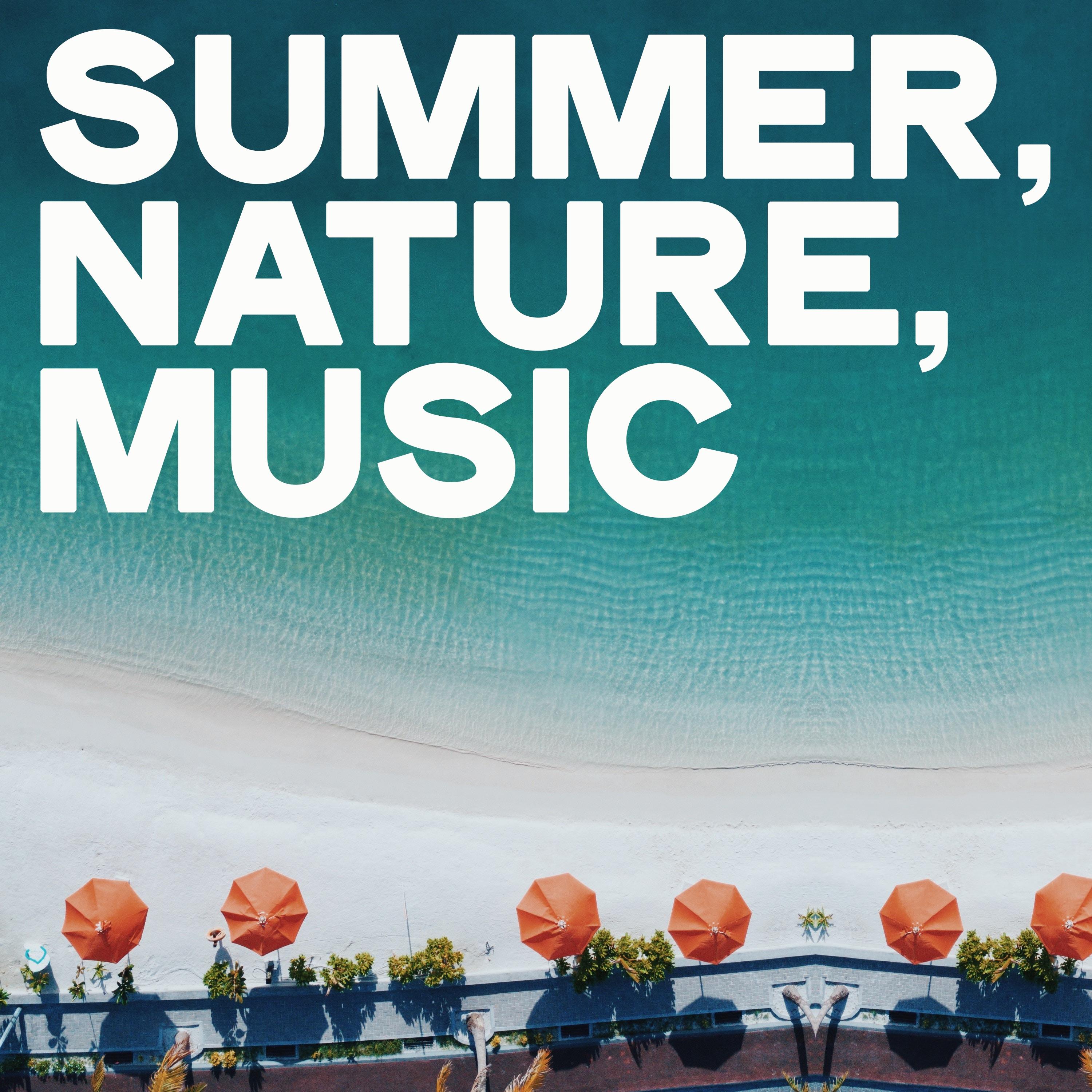 Summer, Nature, Music
