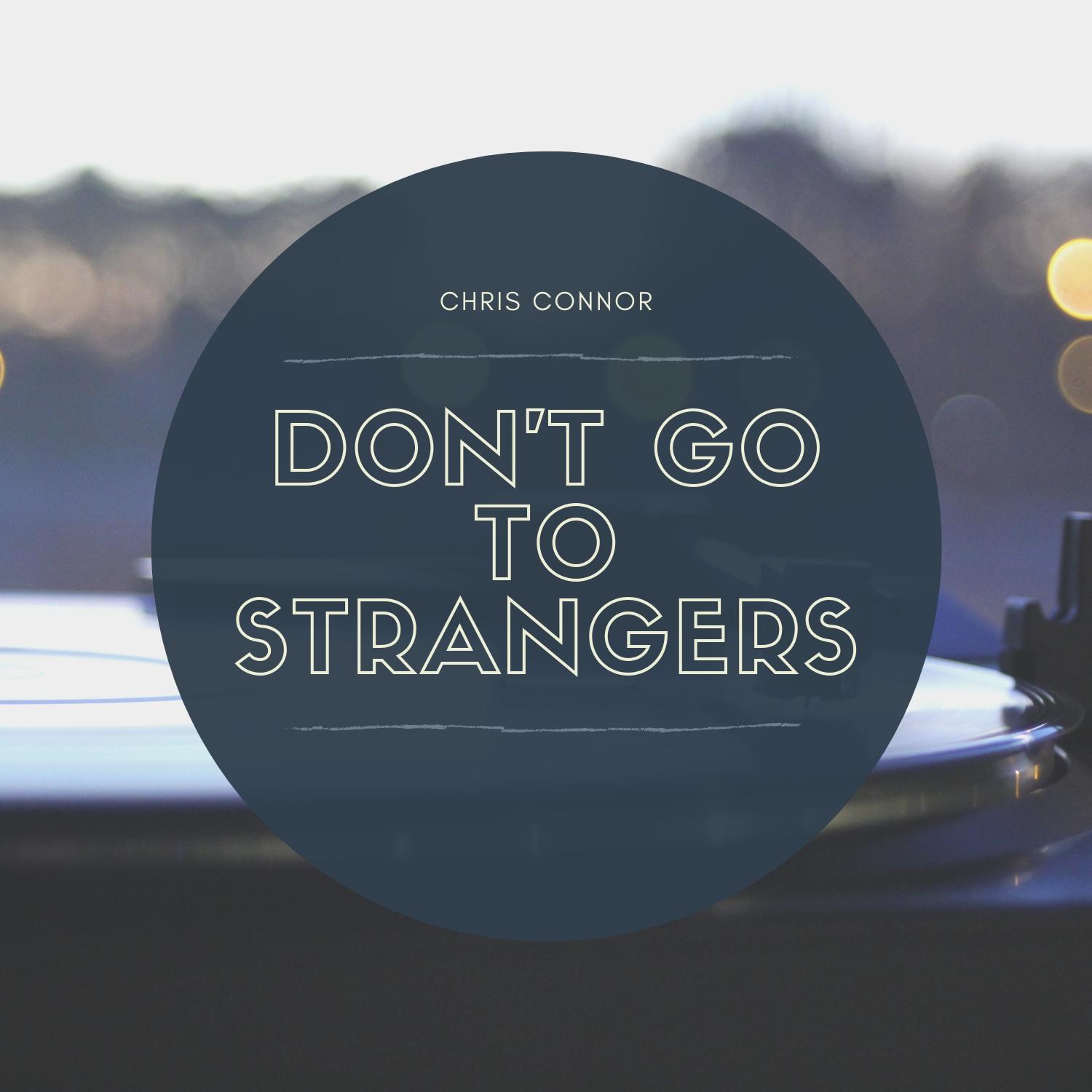 Don' t Go To Strangers