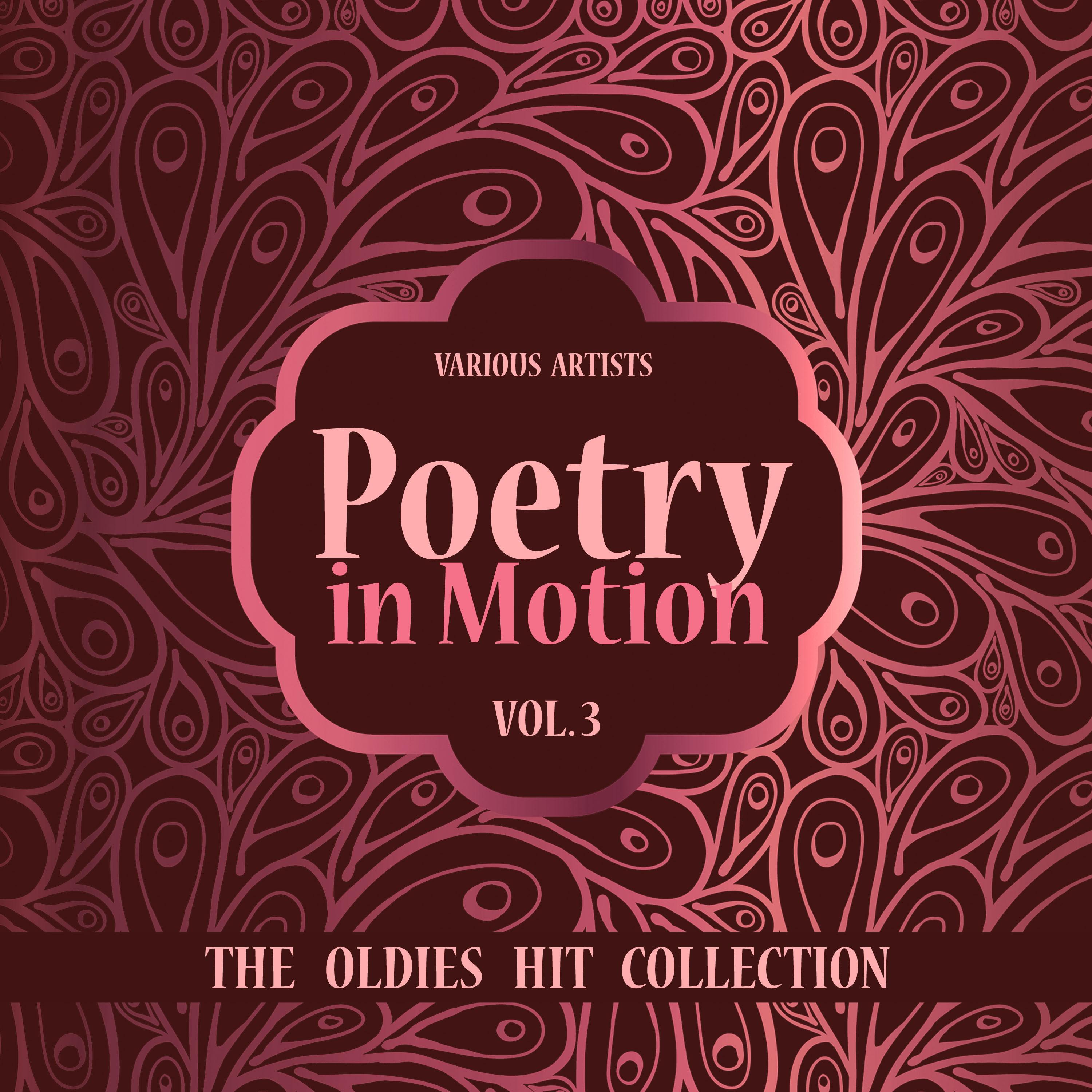 Poetry in Motion (The Oldies Hit Collection), Vol. 3