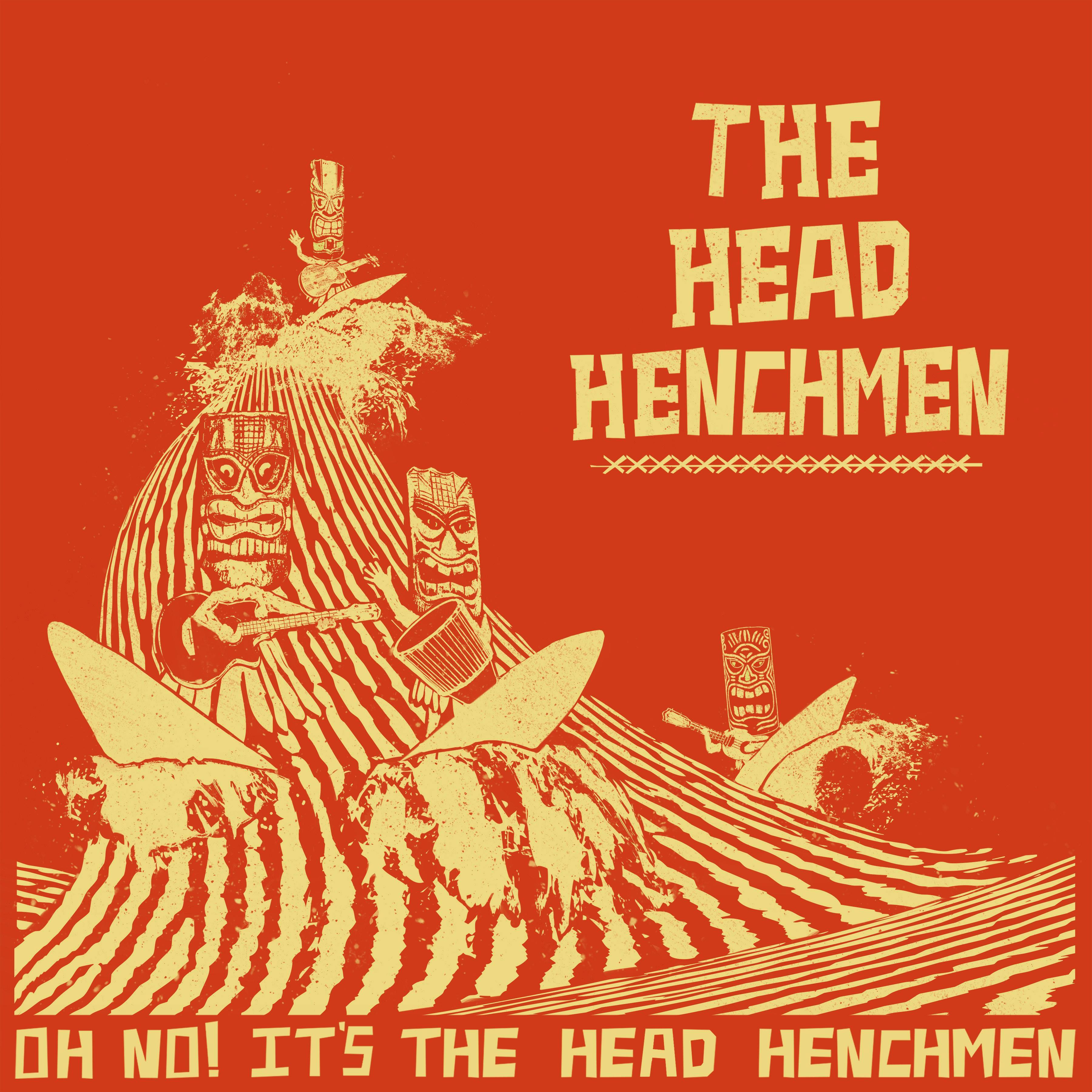 Oh No! It's The Head Henchmen