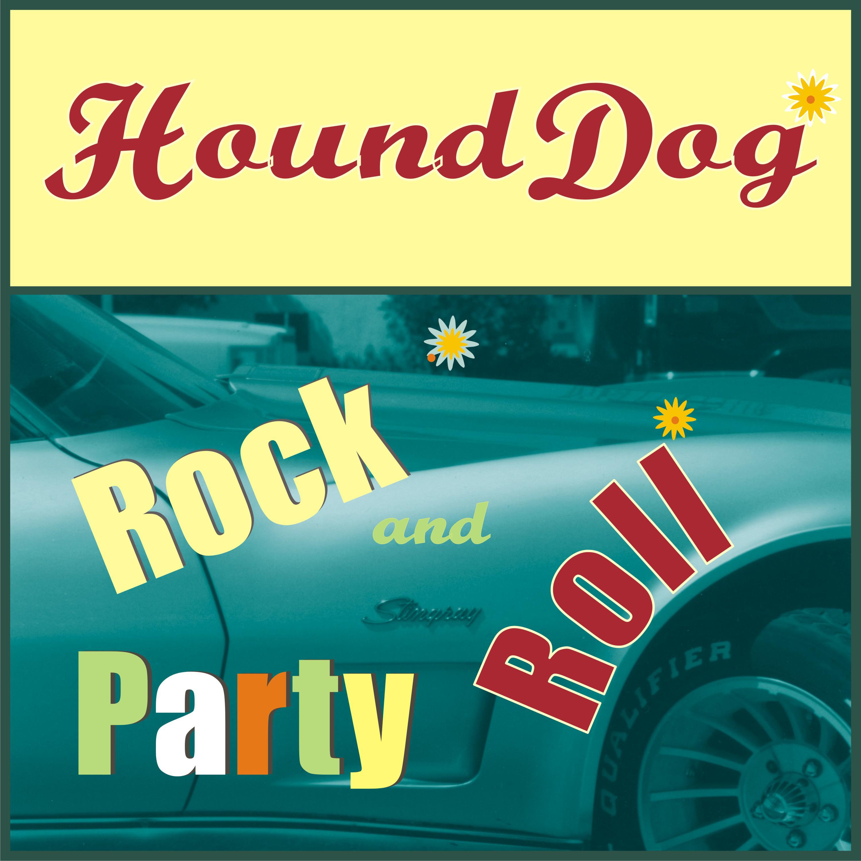 Hound Dog Rock n Roll Party