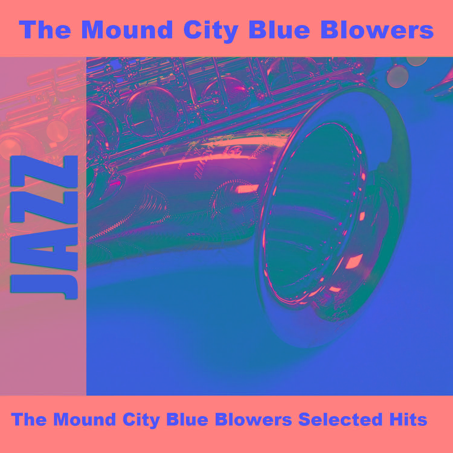 The Mound City Blue Blowers Selected Hits