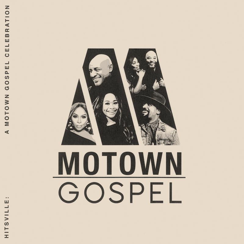 Hitsville: A Motown Gospel Celebration