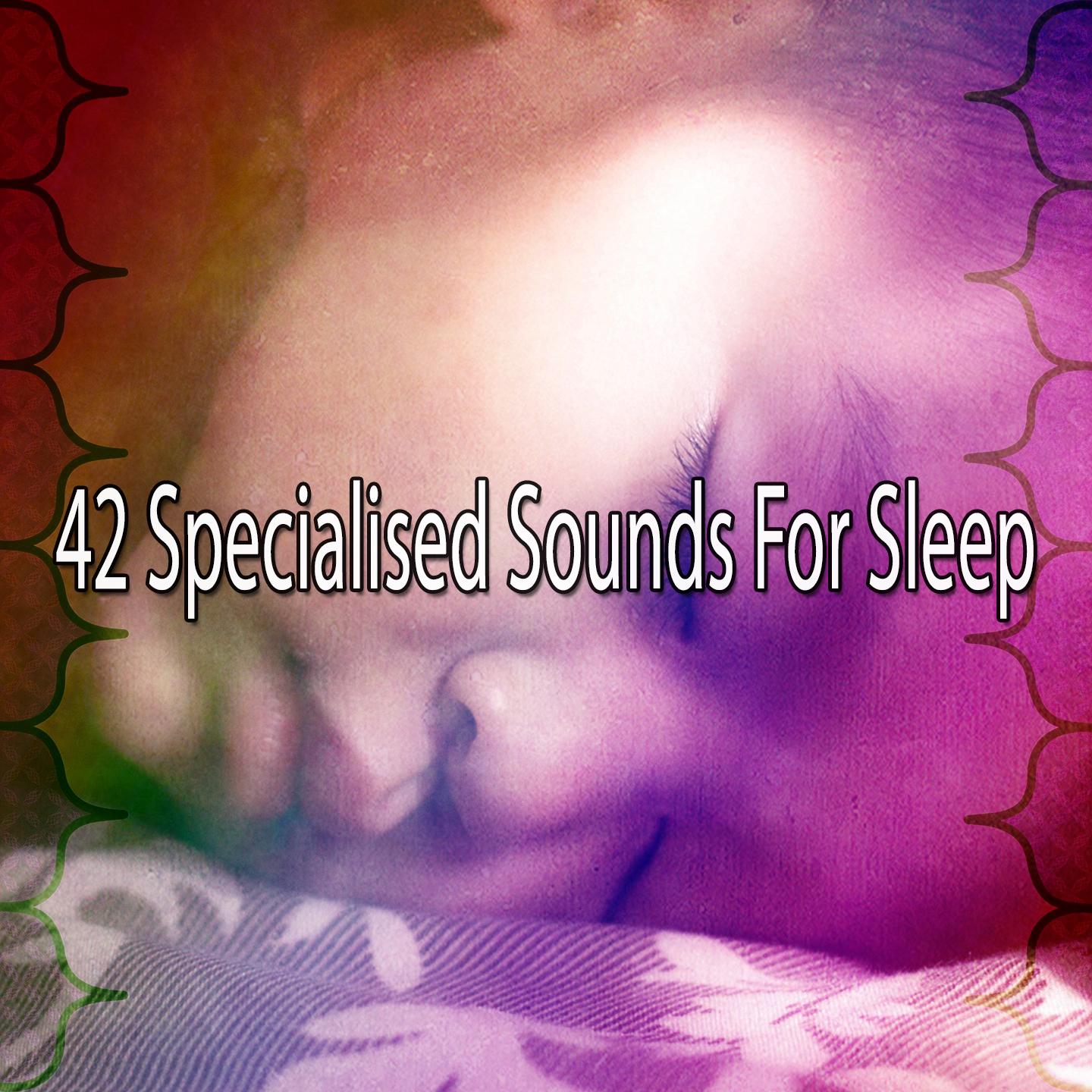 42 Specialised Sounds for Sleep