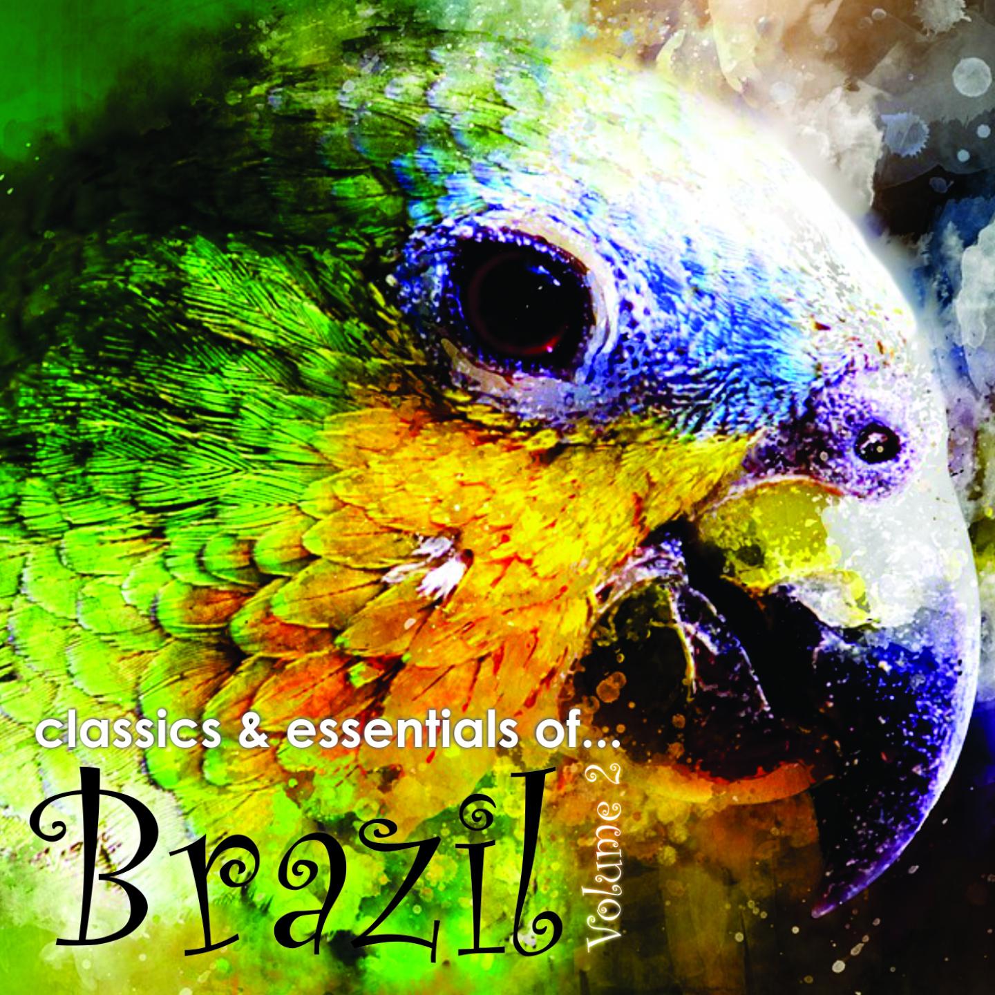 Classics & Essentials Of Brazil, Vol. 2
