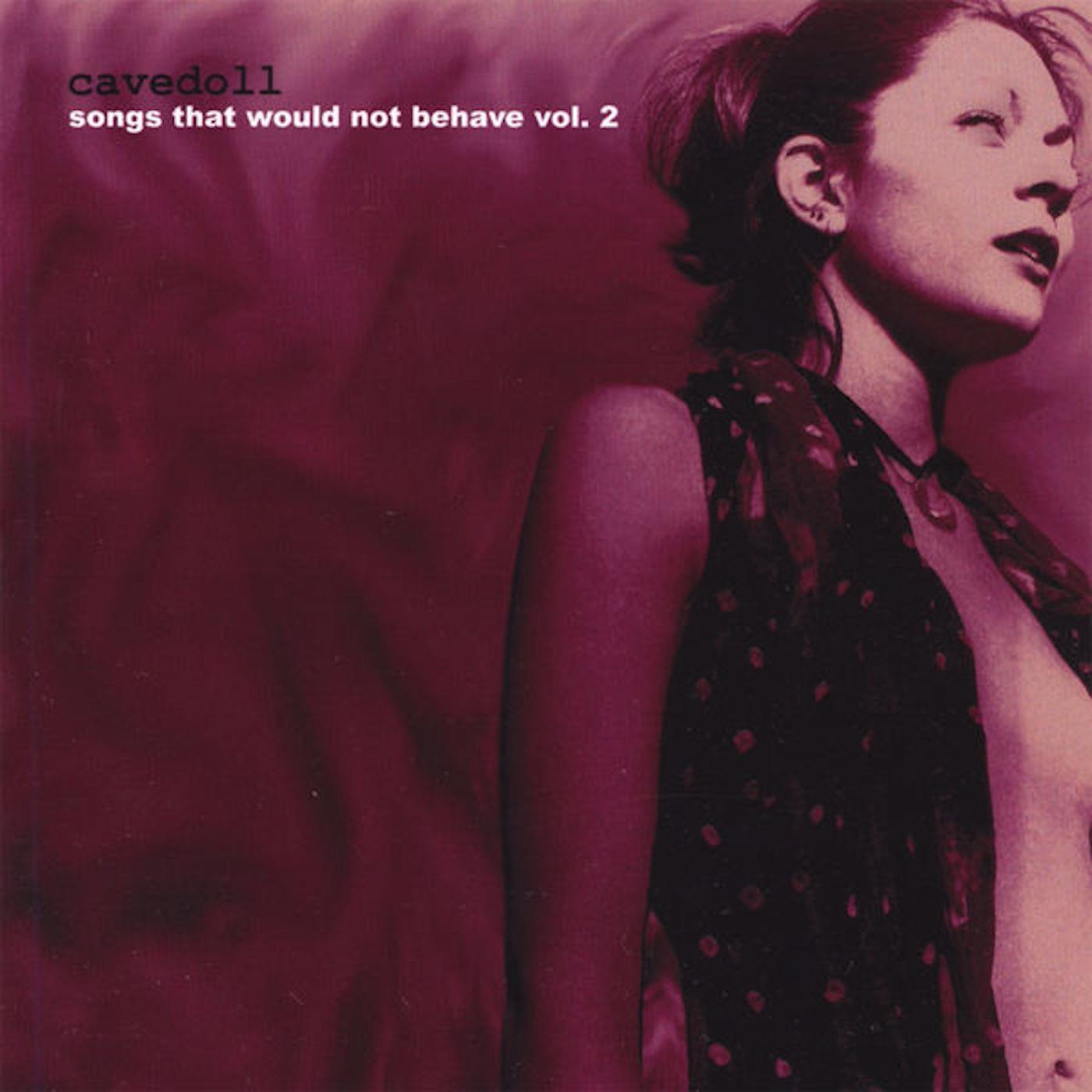 Songs That Would Not Behave, Vol. 2