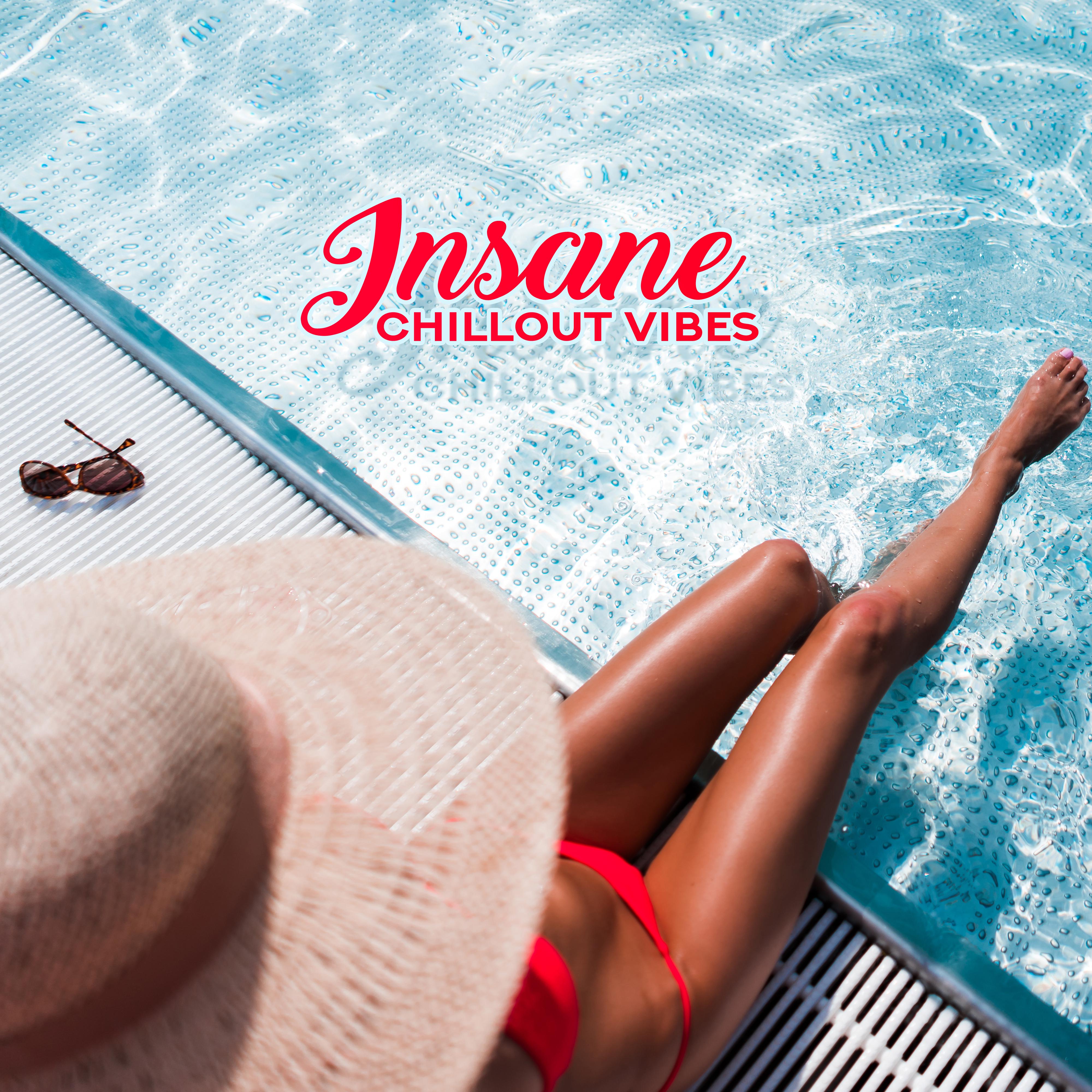 Insane Chillout Vibes - Extremely Relaxing Chillout Collection for Moments of Calm and Rest