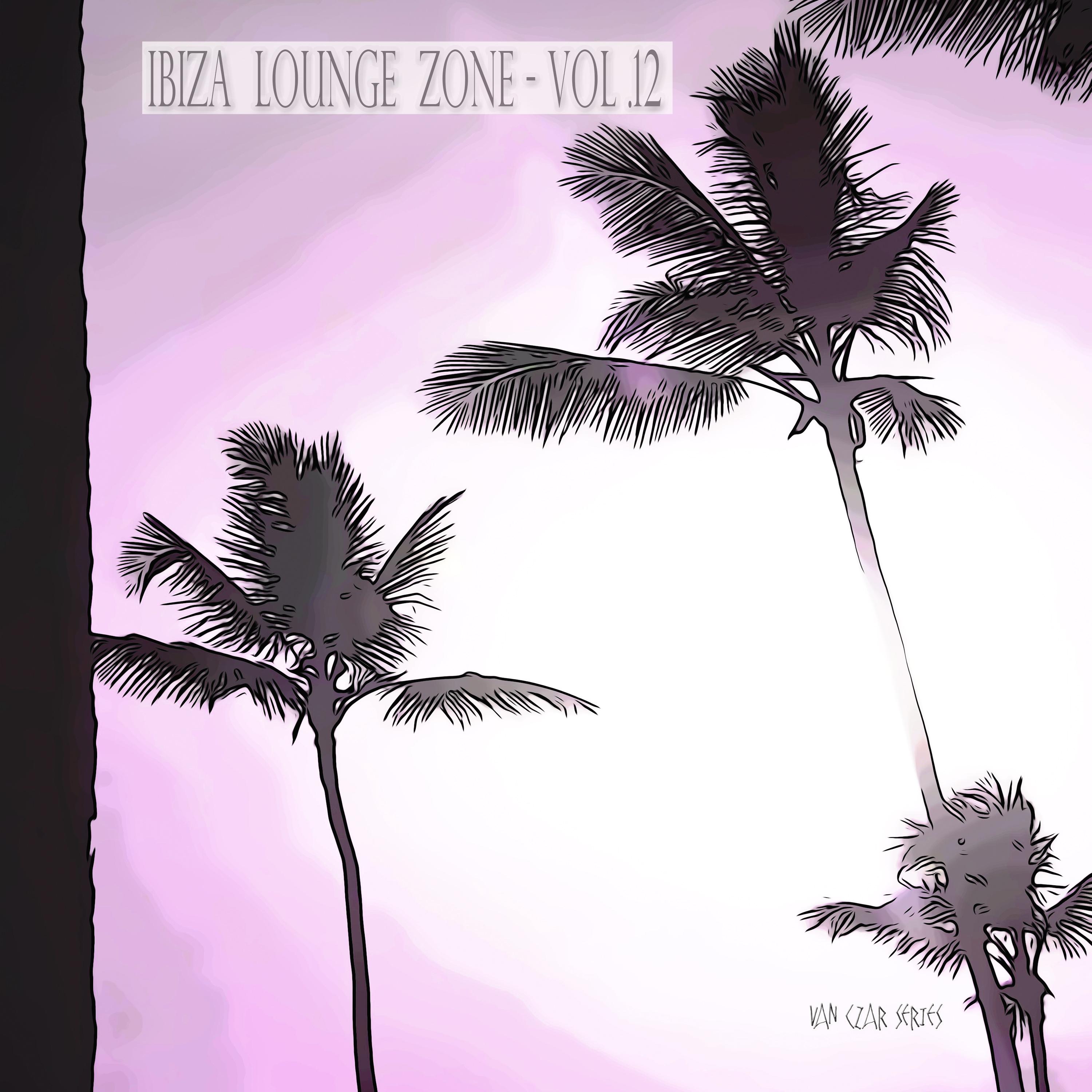 Ibiza Lounge Zone, Vol. 12