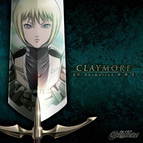 CLAYMORE TV Animation O.S.T.