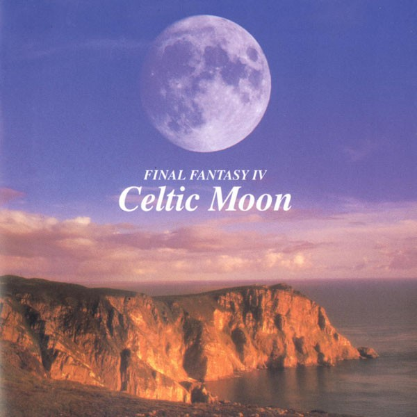 FINAL FANTASY IV　 Celtic Moon