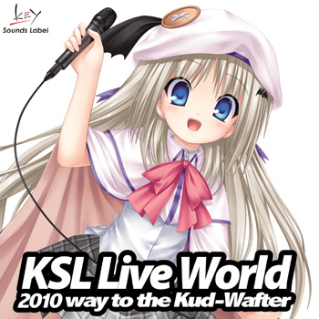 KSL Live World 2010 ~way to the Kud-Wafter~