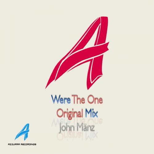 Were The One (Original Mix)