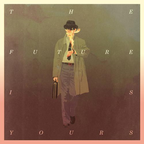 The Future Is Yours (Futurizm Remix)