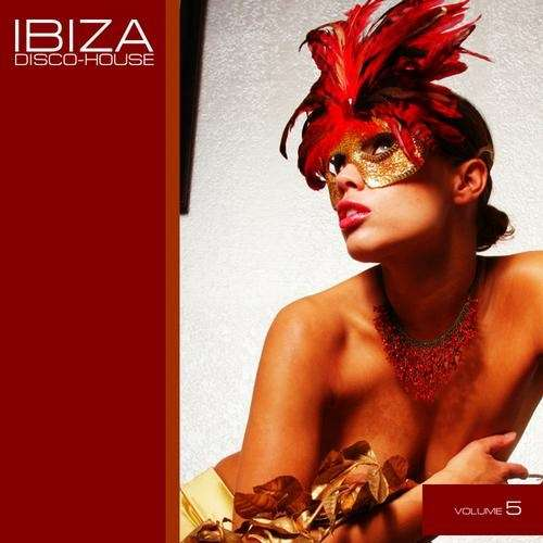 Ibiza Disco House Vol 5